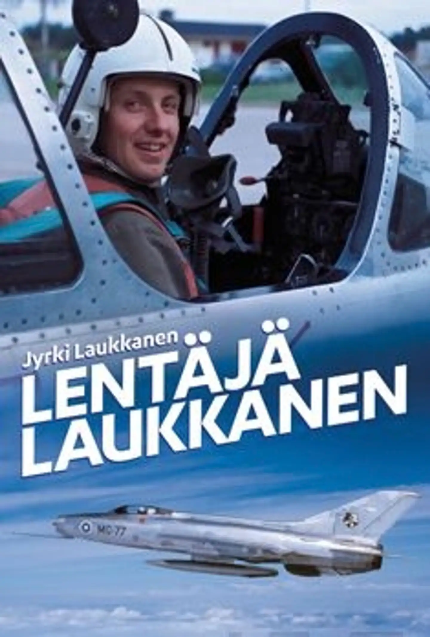 Laukkanen, Lentäjä Laukkanen