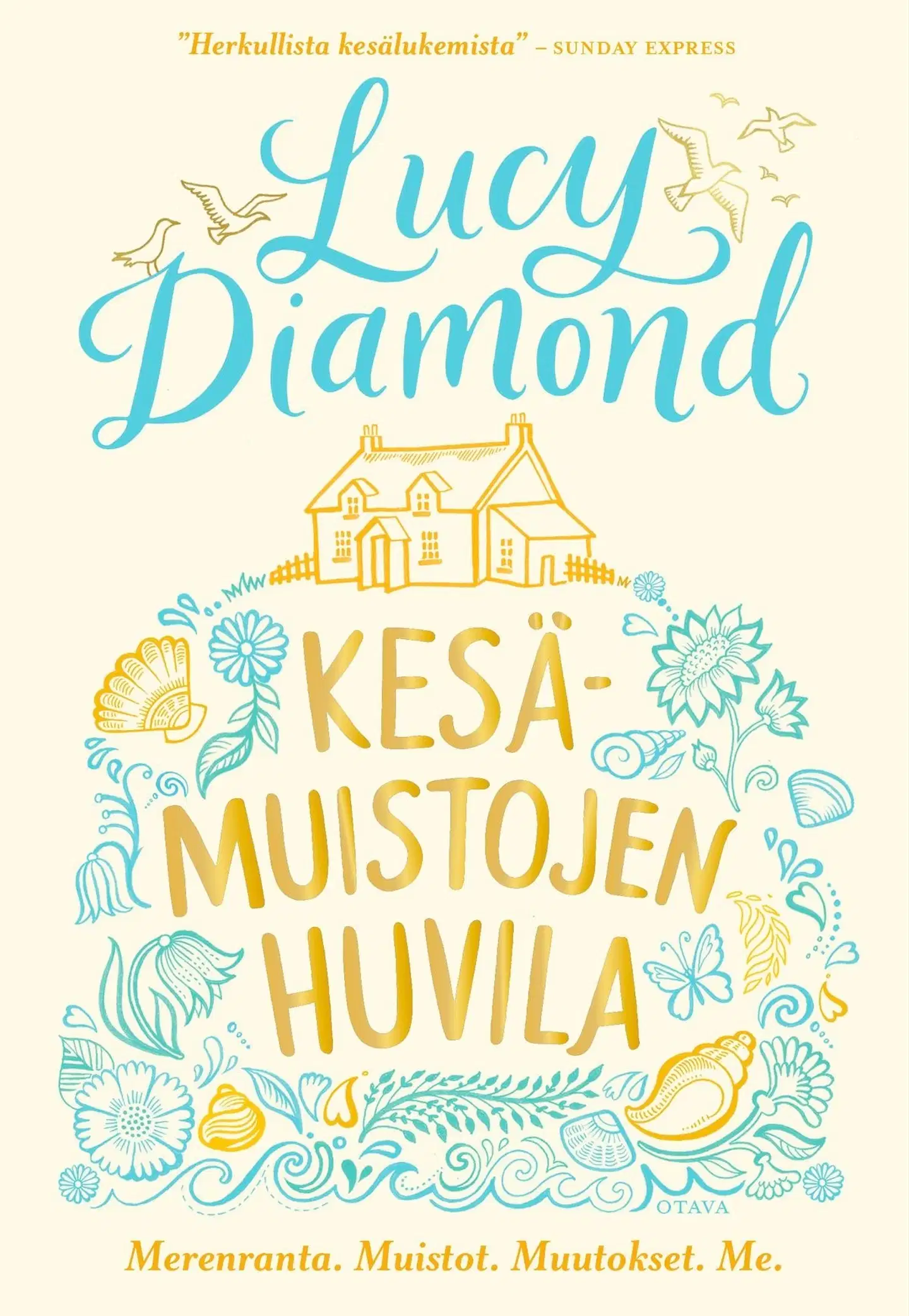 Diamond, Kesämuistojen huvila