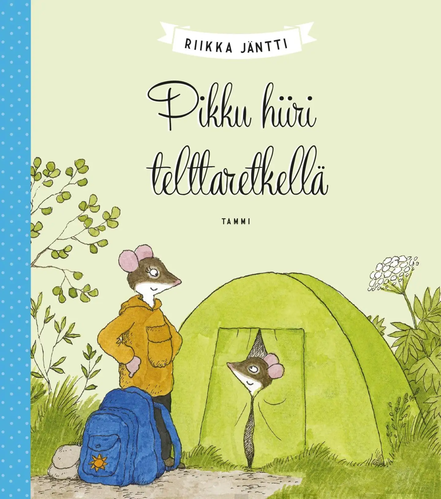 Jäntti, Pikku hiiri telttaretkellä