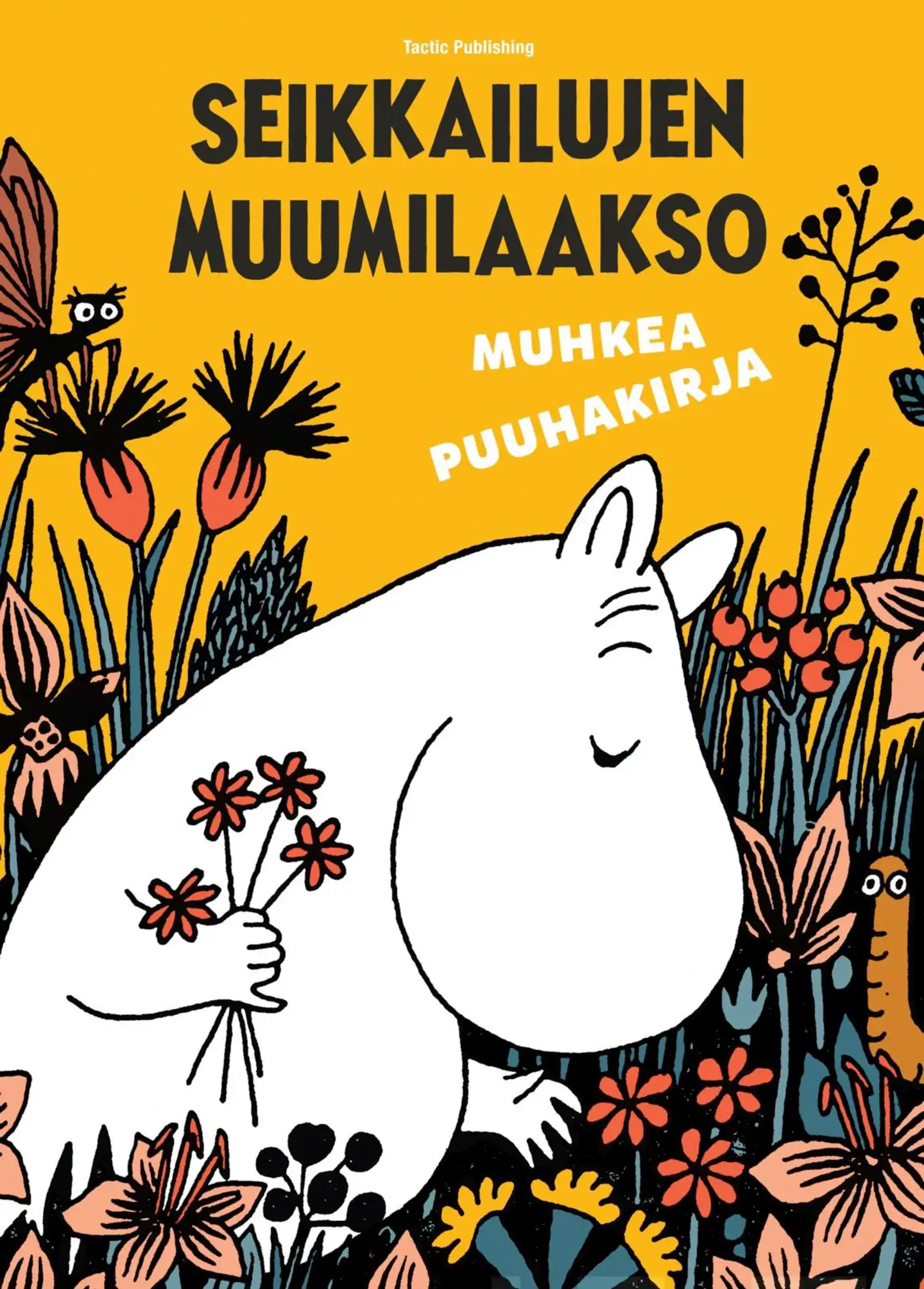 Muumi - Seikkailujen Muumilaakso - muhkea puuhakirja