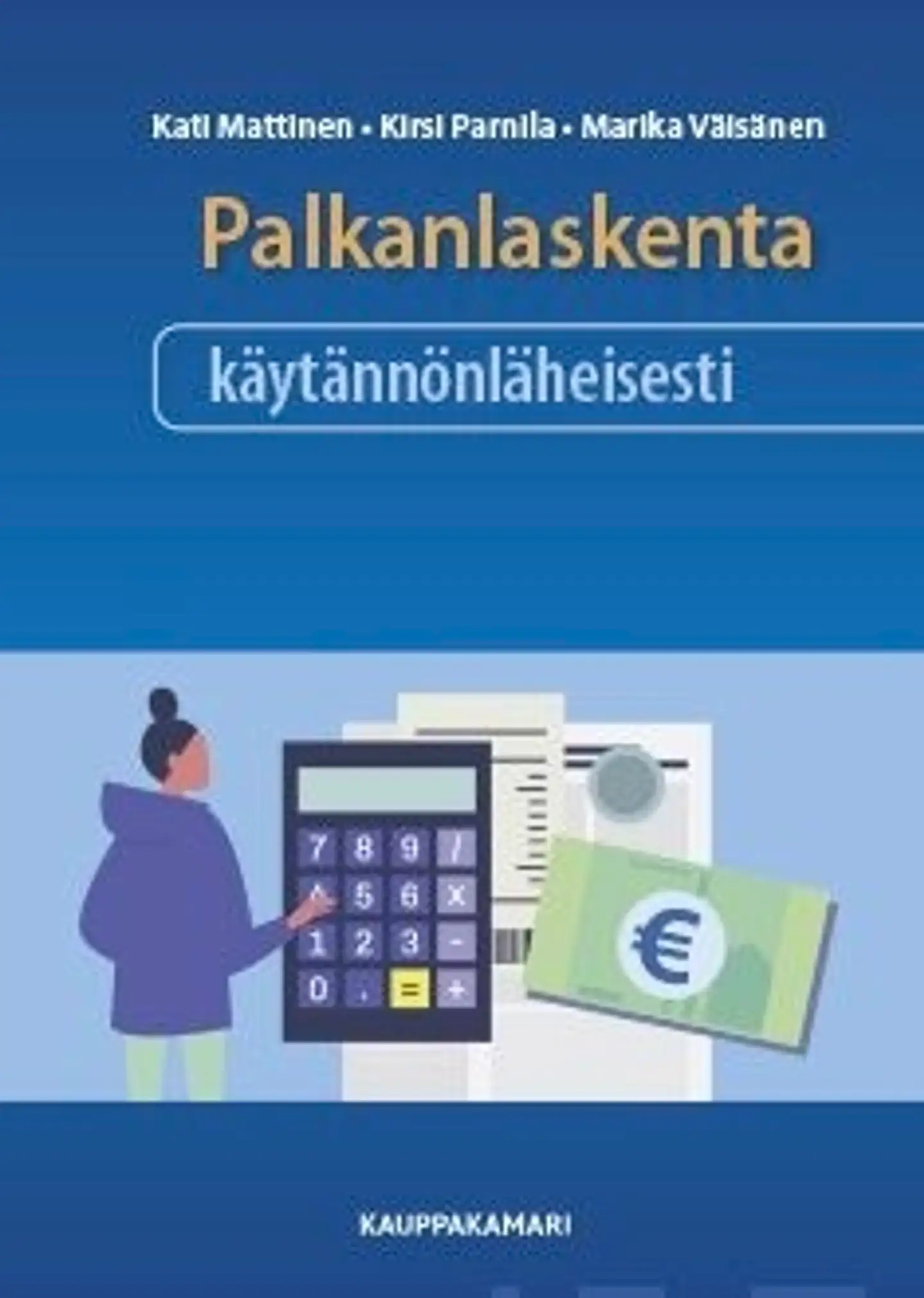 Mattinen, Palkanlaskenta käytännönläheisesti