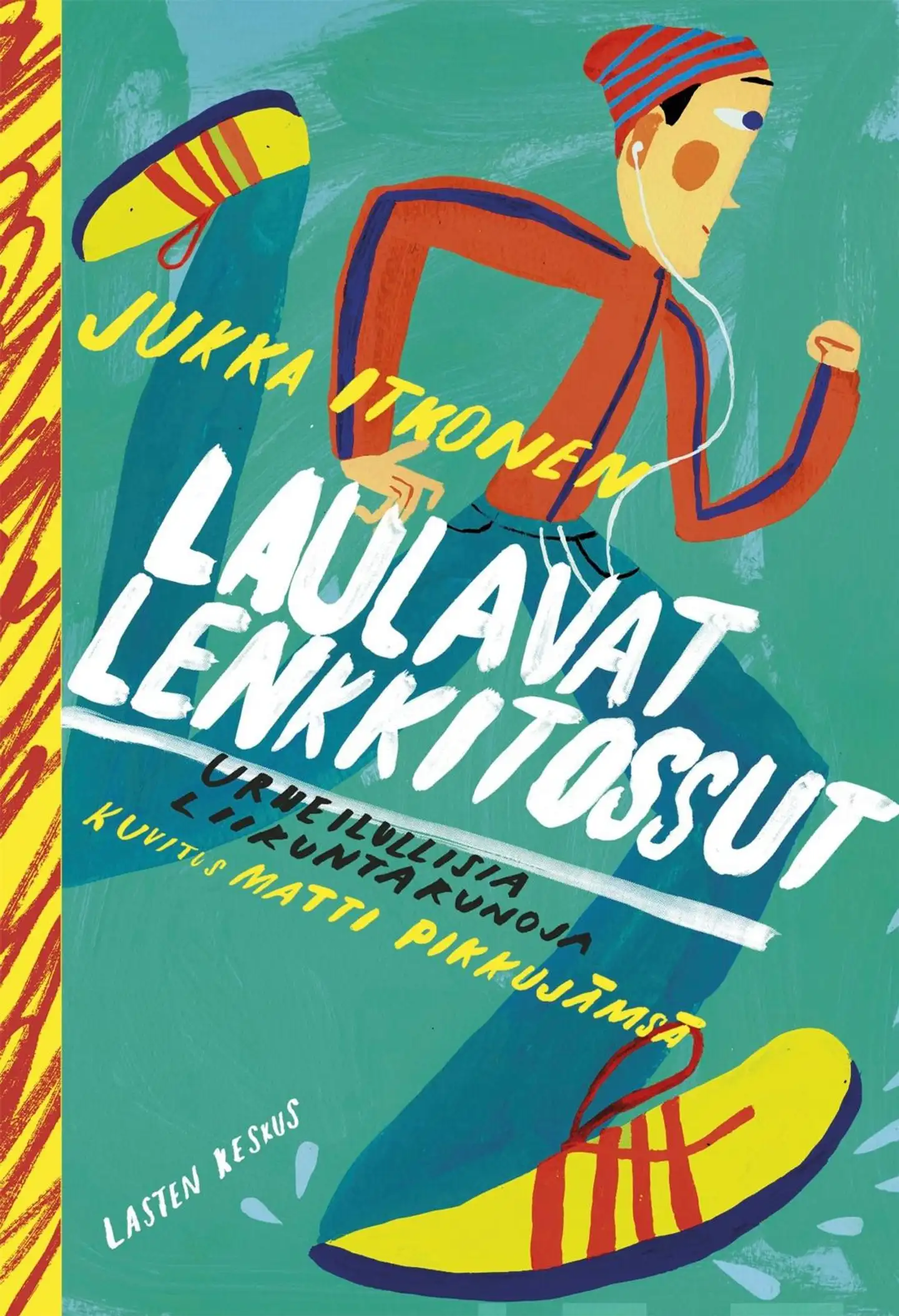 Itkonen, Laulavat lenkkitossut