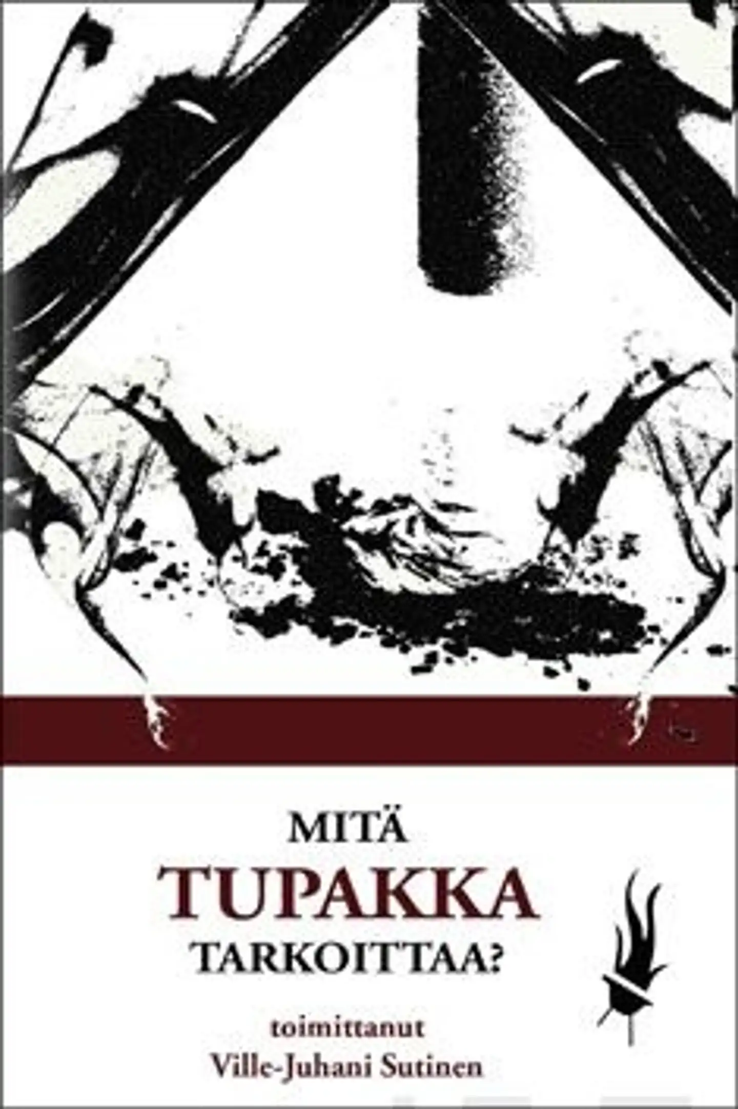 Mitä tupakka tarkoittaa?