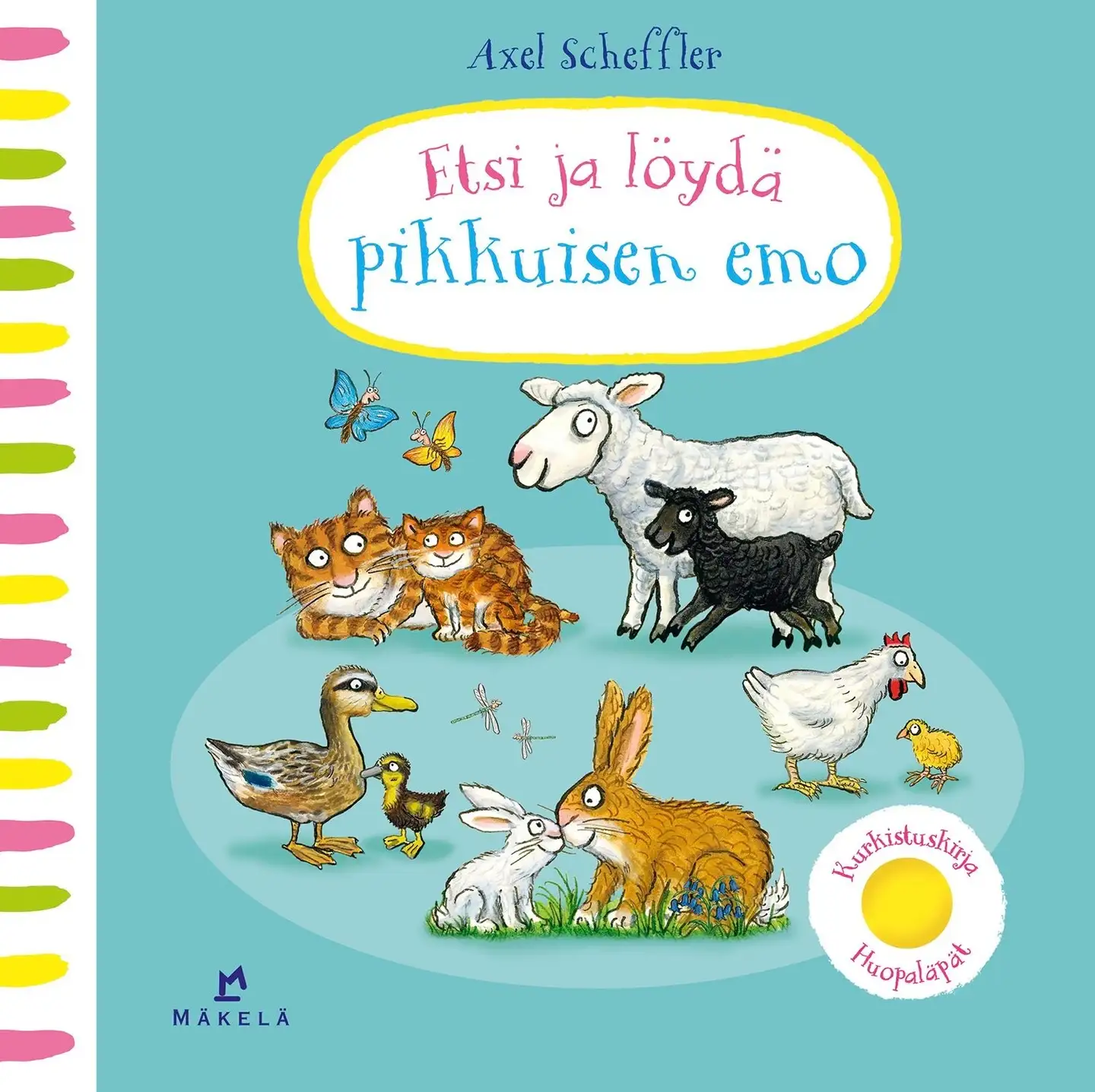 Scheffler, Etsi ja löydä pikkuisen emo