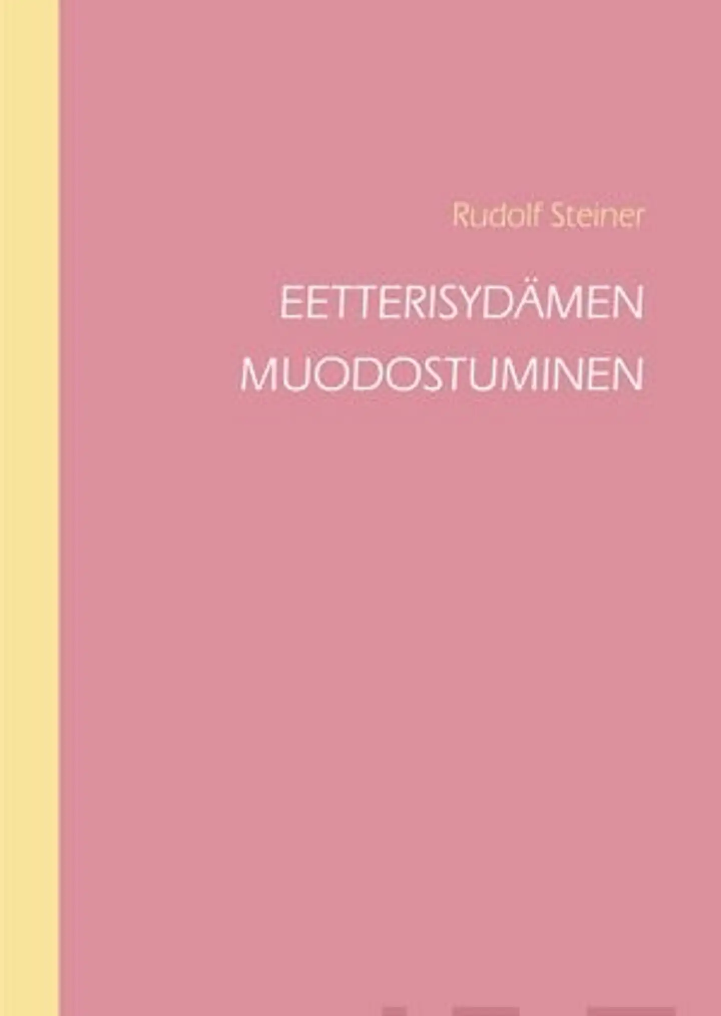 Steiner, Eetterisydämen muodostuminen