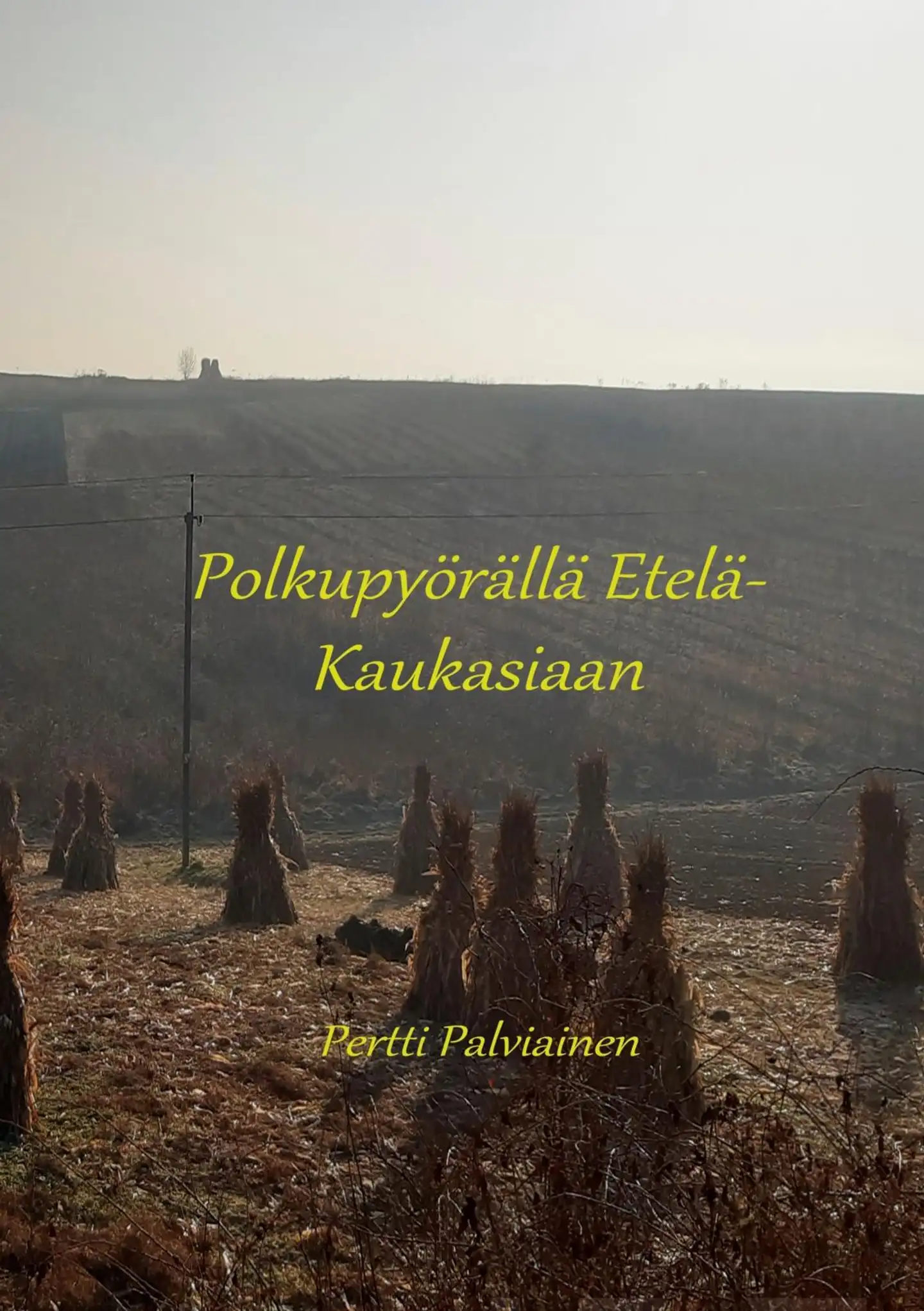 Palviainen, Polkupyörällä Etelä-Kaukasiaan - Osa 1
