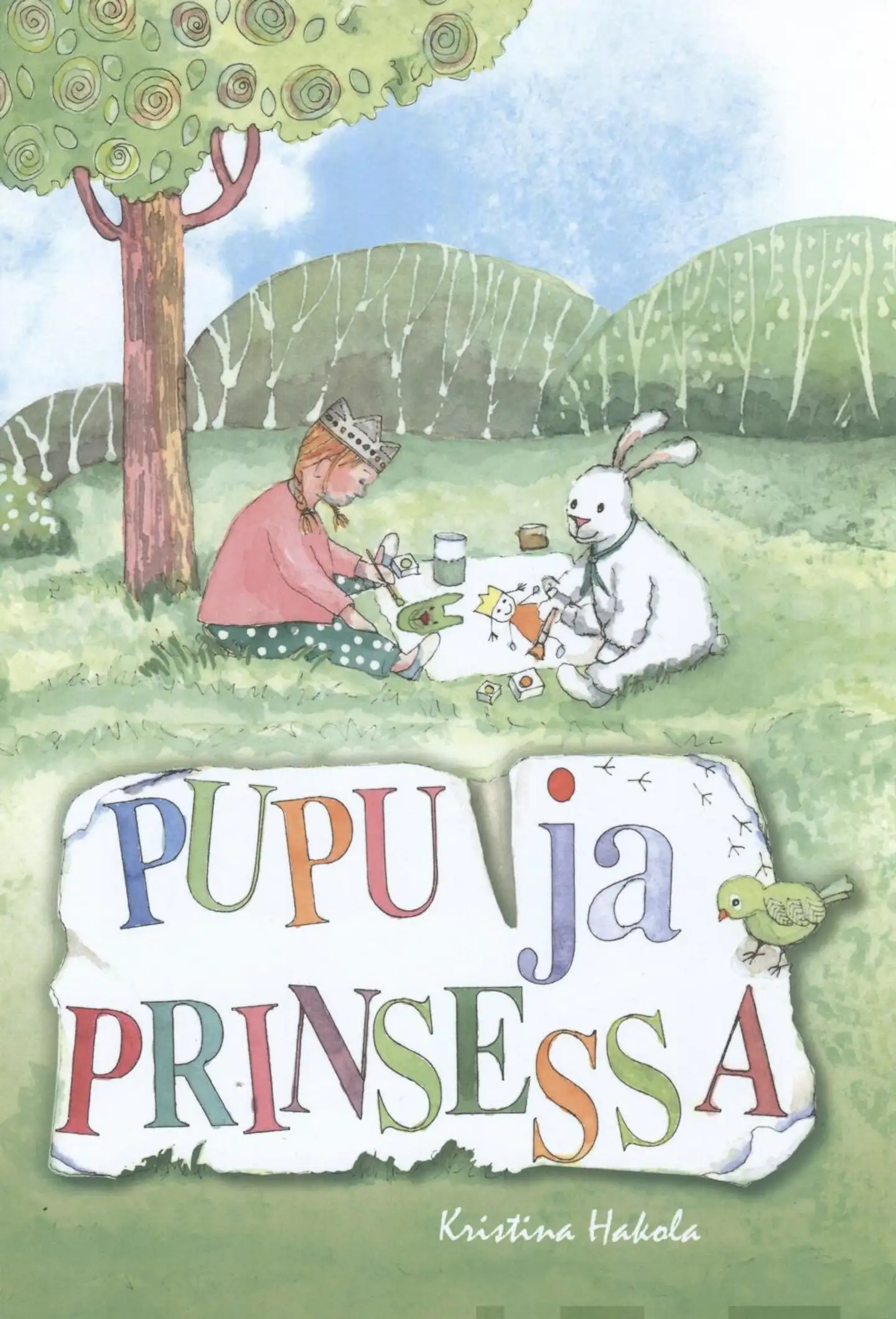 Hakola, Pupu ja prinsessa