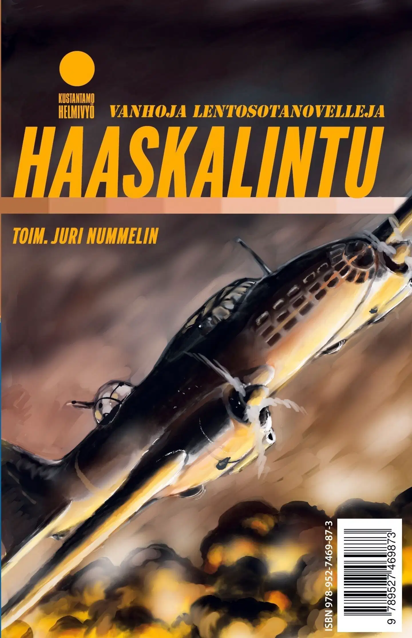 Haaskalintu / Yölento - Vanhoja lentosotanovelleja / Uusia lentosotanovelleja