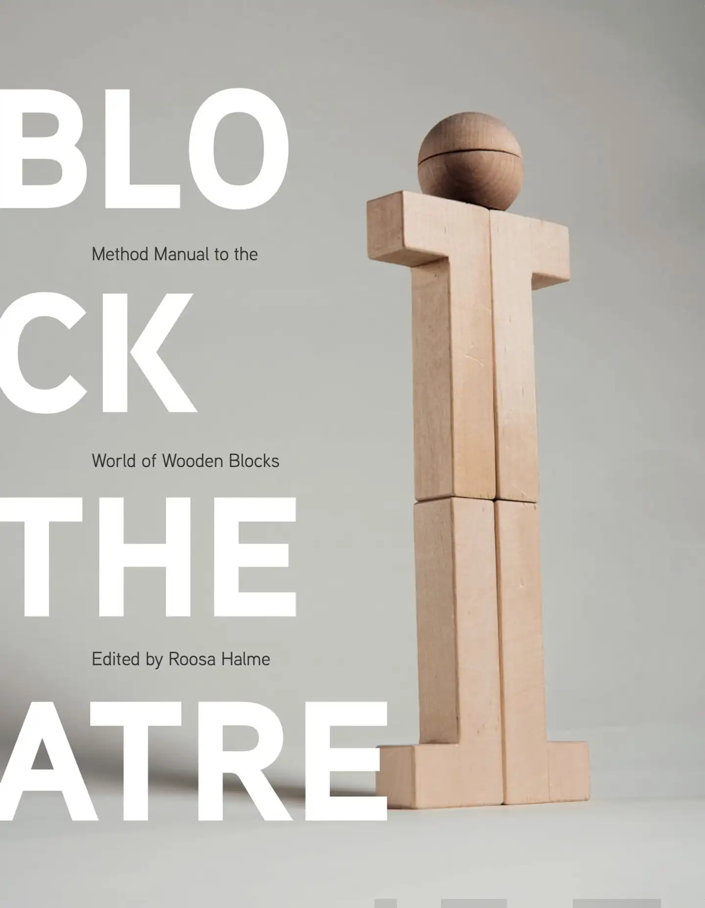 Blocktheatre - Method Manual to the World of Wooden Blocks