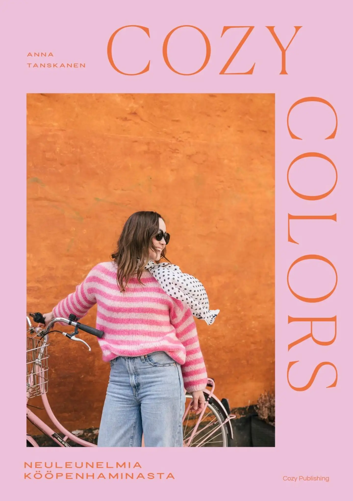 Tanskanen Anna, Cozy Colors – Neuleunelmia Kööpenhaminasta