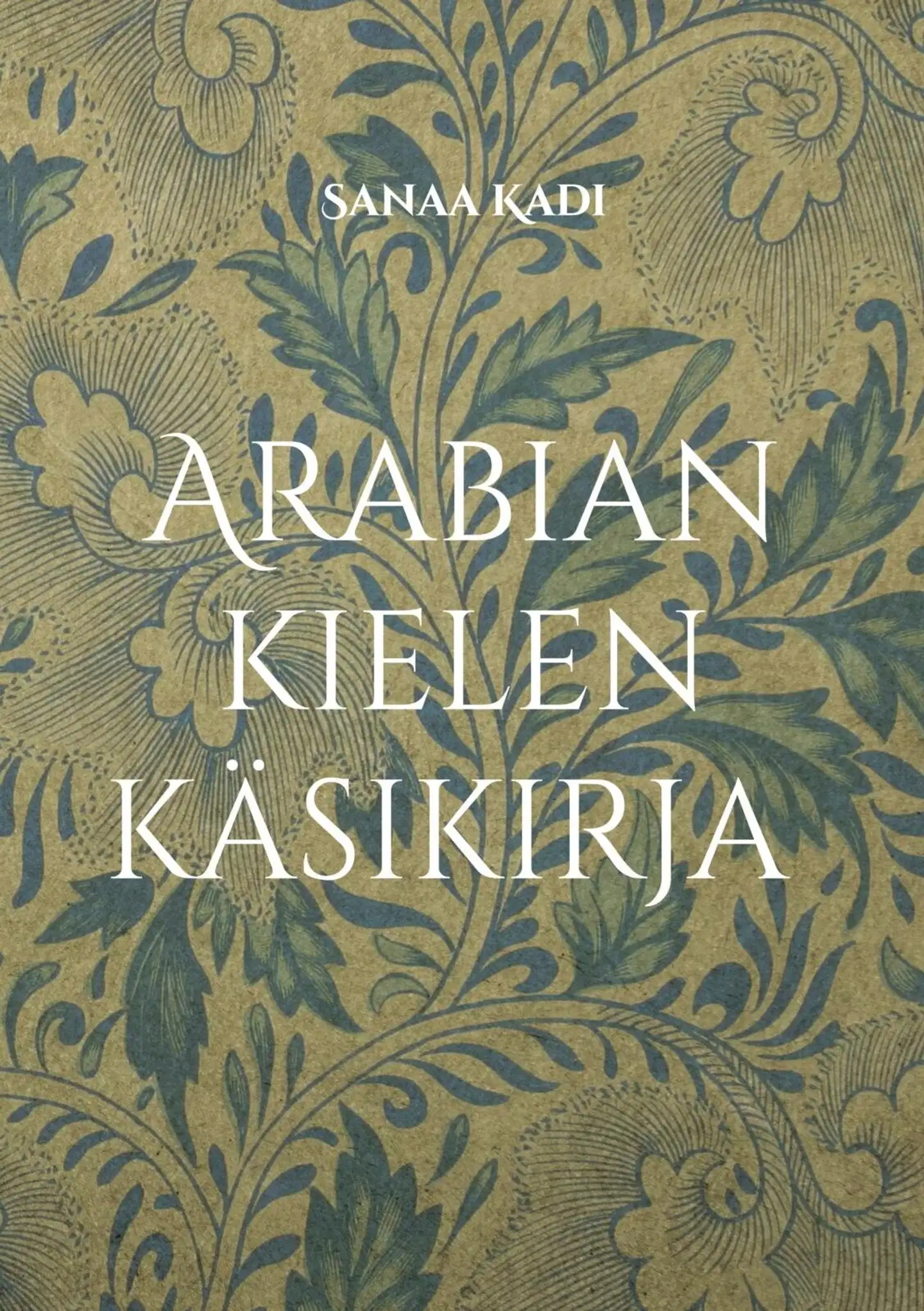 Kadi, Arabian kielen  käsikirja - Kielioppi ja sanasto aloittelijoille