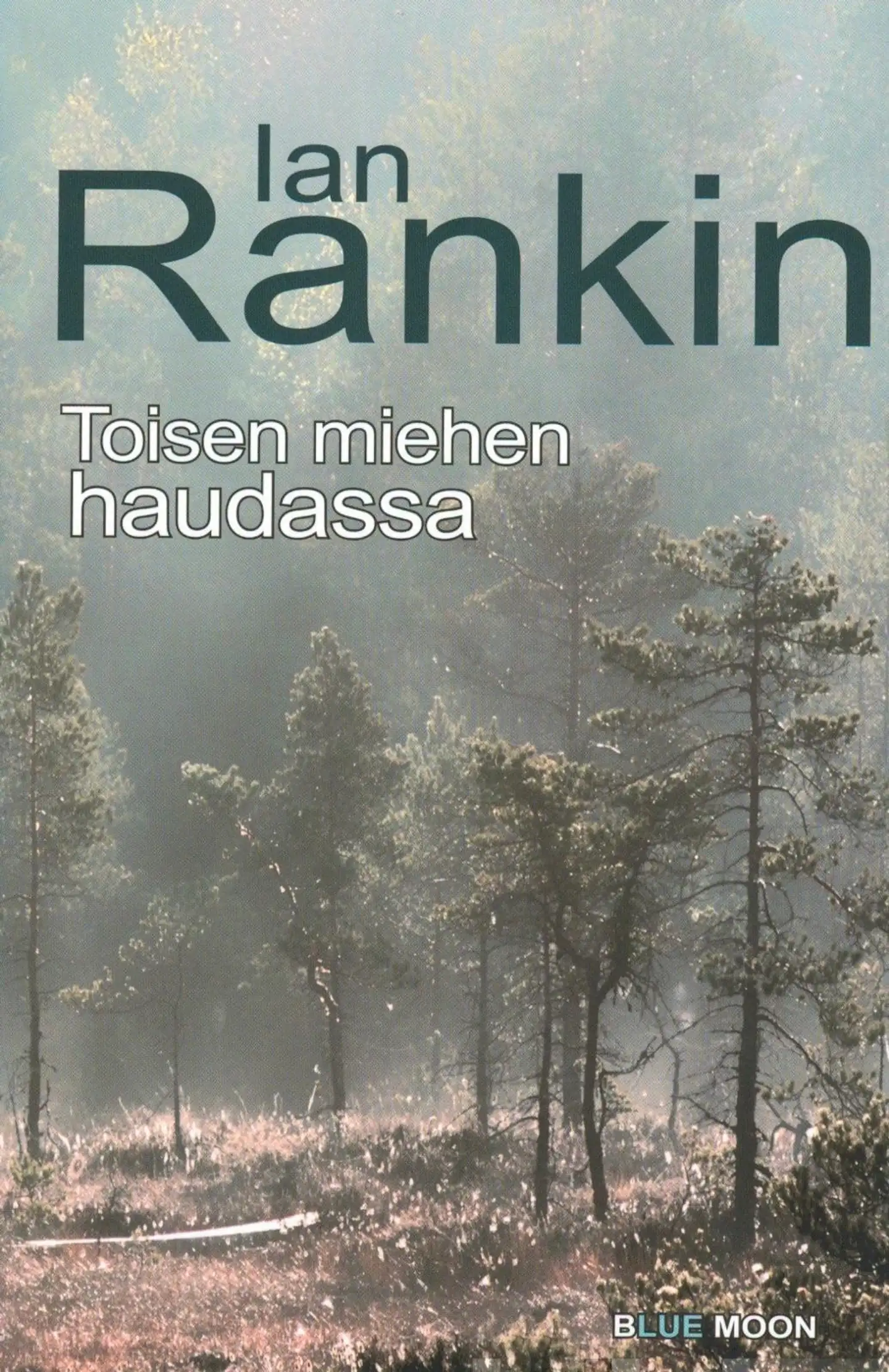 Rankin, Toisen miehen haudassa