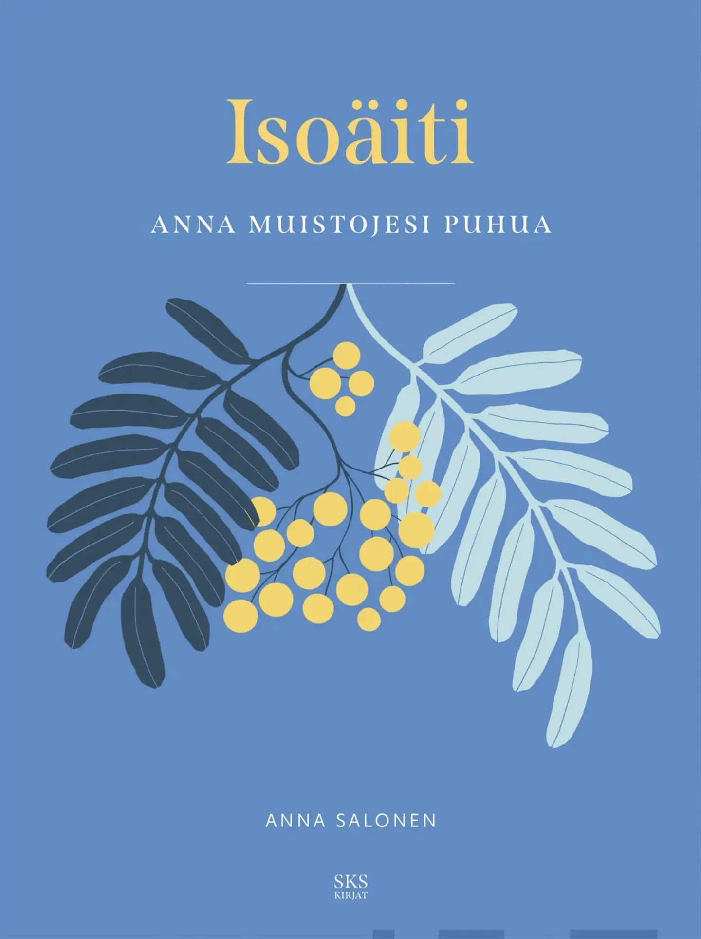 Salonen, Isoäiti - Anna muistojesi puhua