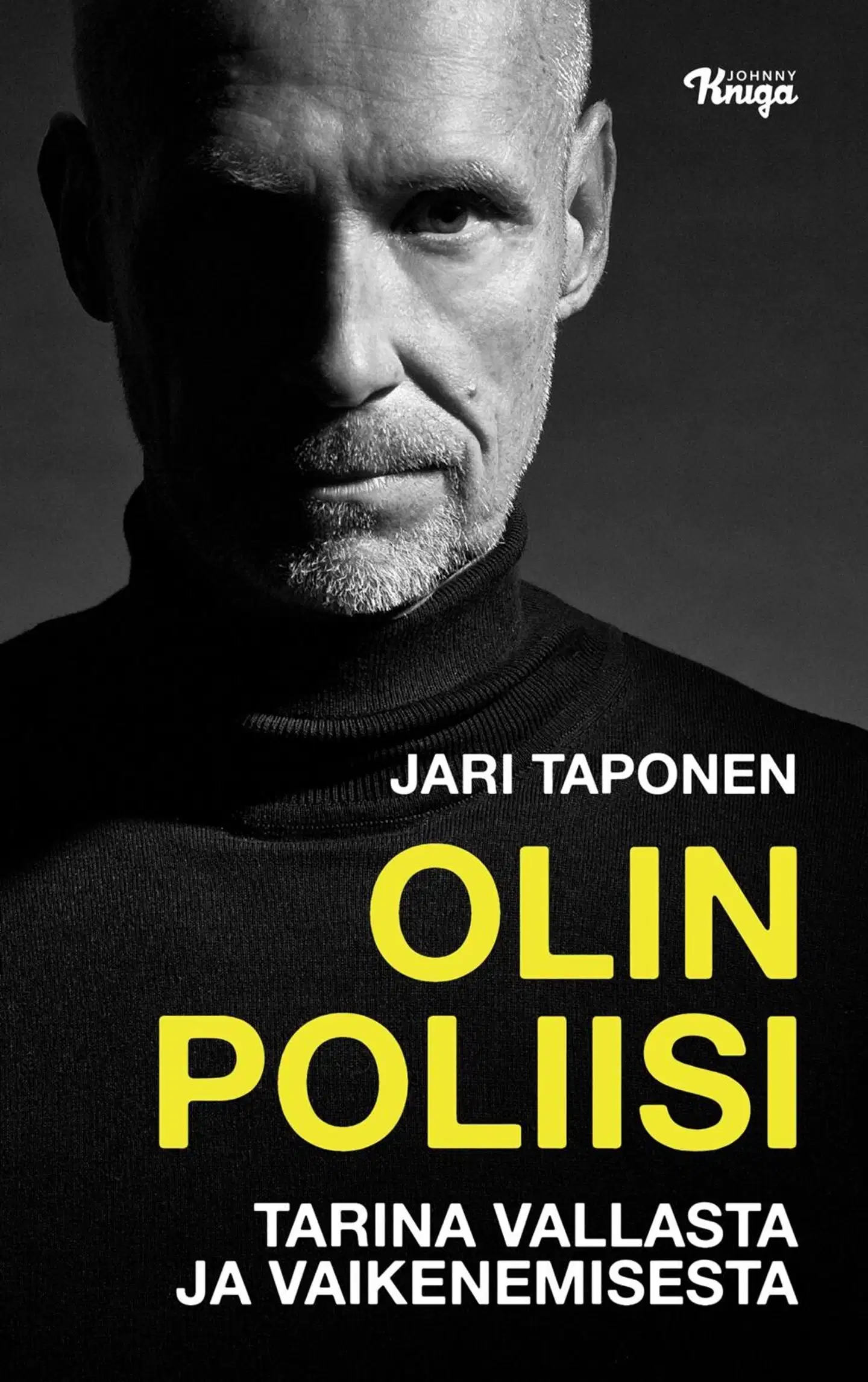 Taponen, Olin poliisi - Tarina vallasta ja vaikenemisesta