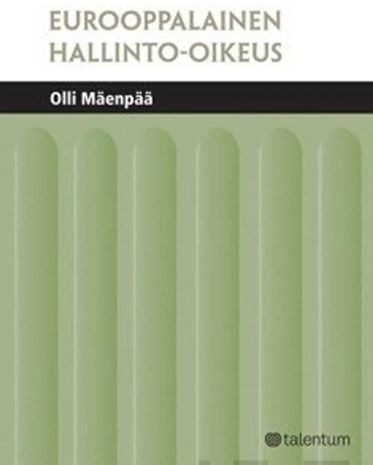 Mäenpää, Eurooppalainen hallinto-oikeus