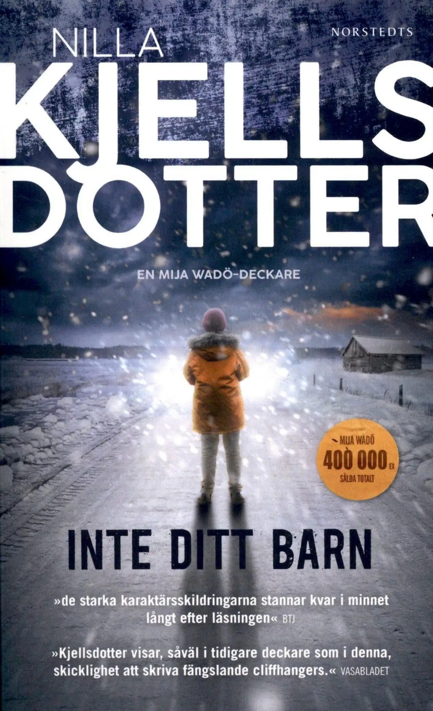 Kjellsdotter, Nilla: Inte ditt barn pokkari