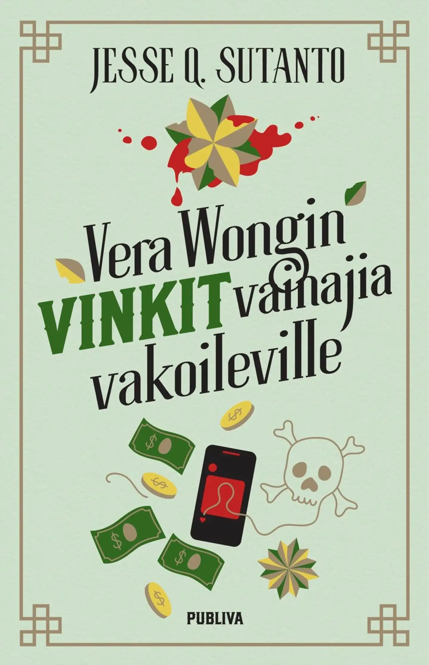 Sutanto, Vera Wongin vinkit vainajia vakoileville