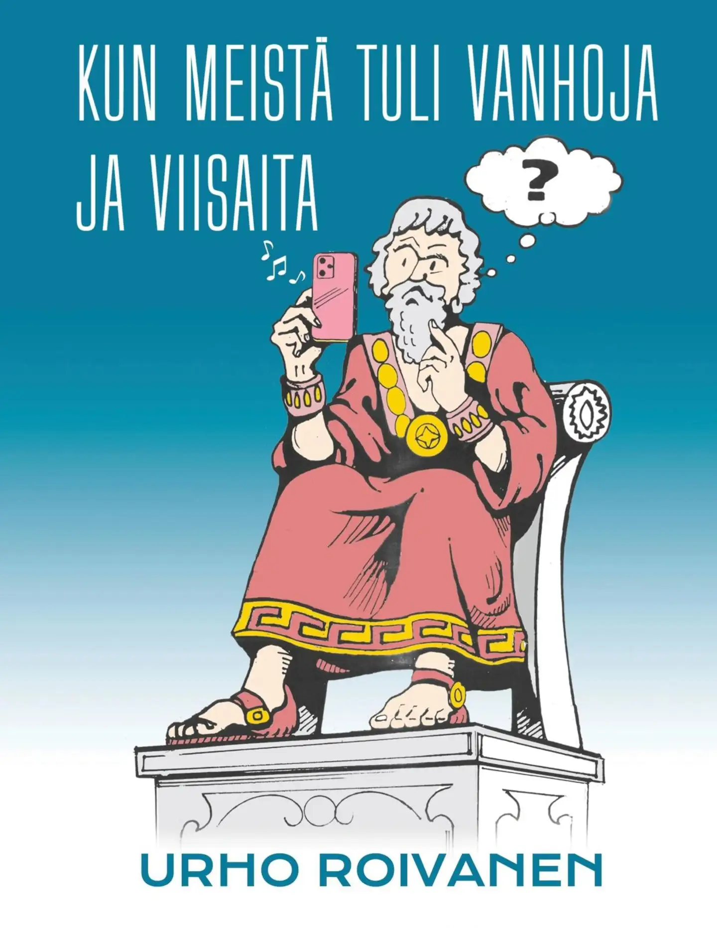 Roivanen, Kun meistä tuli vanhoja ja viisaita - Kolmen ikämiehen muistelmia ja ajatuksia