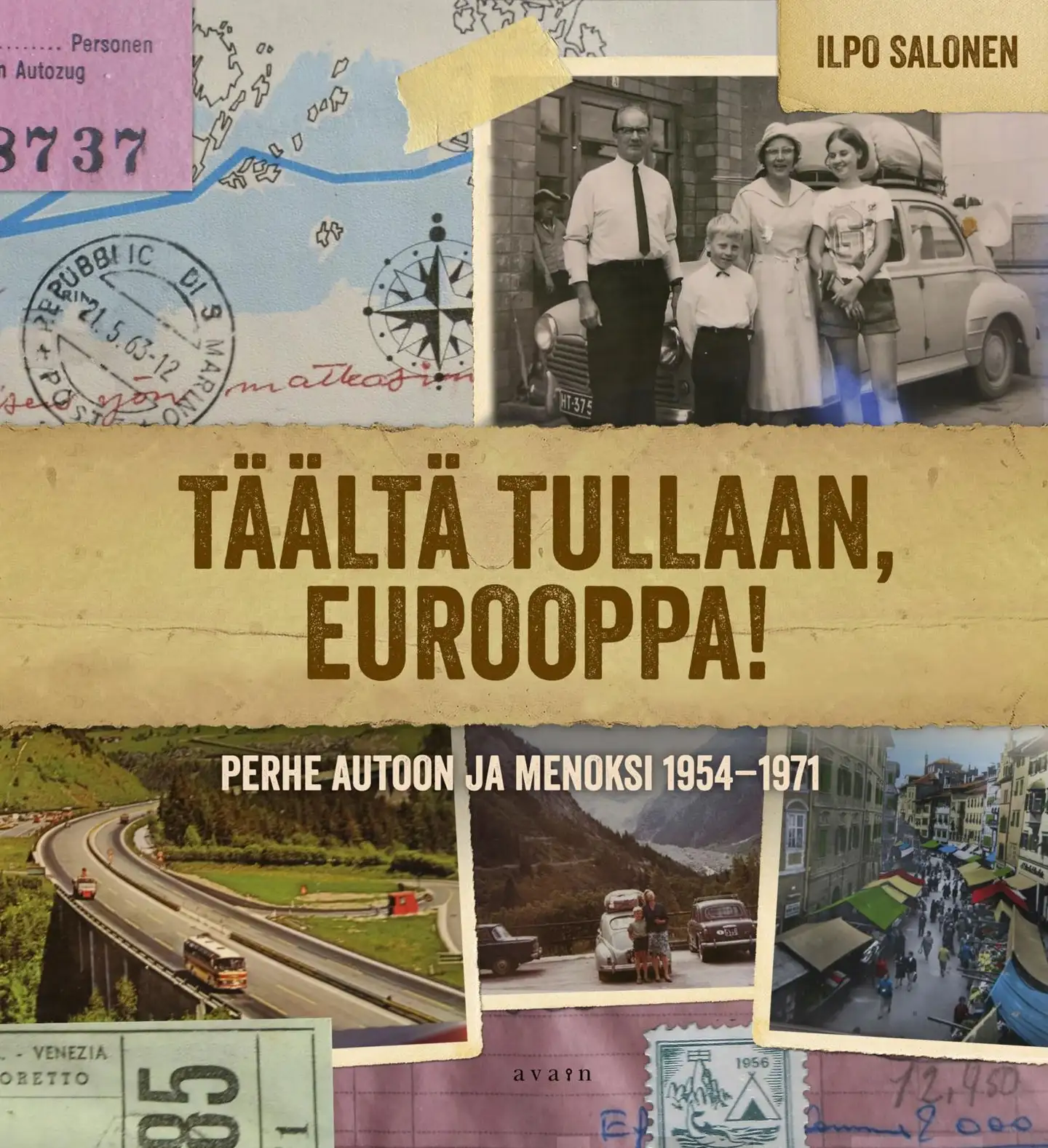 Salonen, Täältä tullaan, Eurooppa! - Perhe autoon ja menoksi 1954-1971