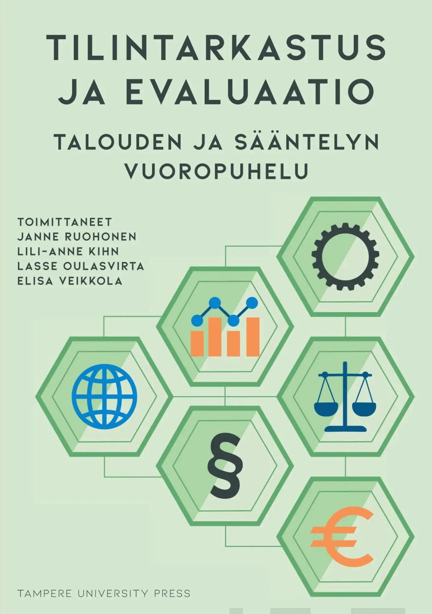 Tilintarkastus ja evaluaatio - Talouden ja sääntelyn vuoropuhelu
