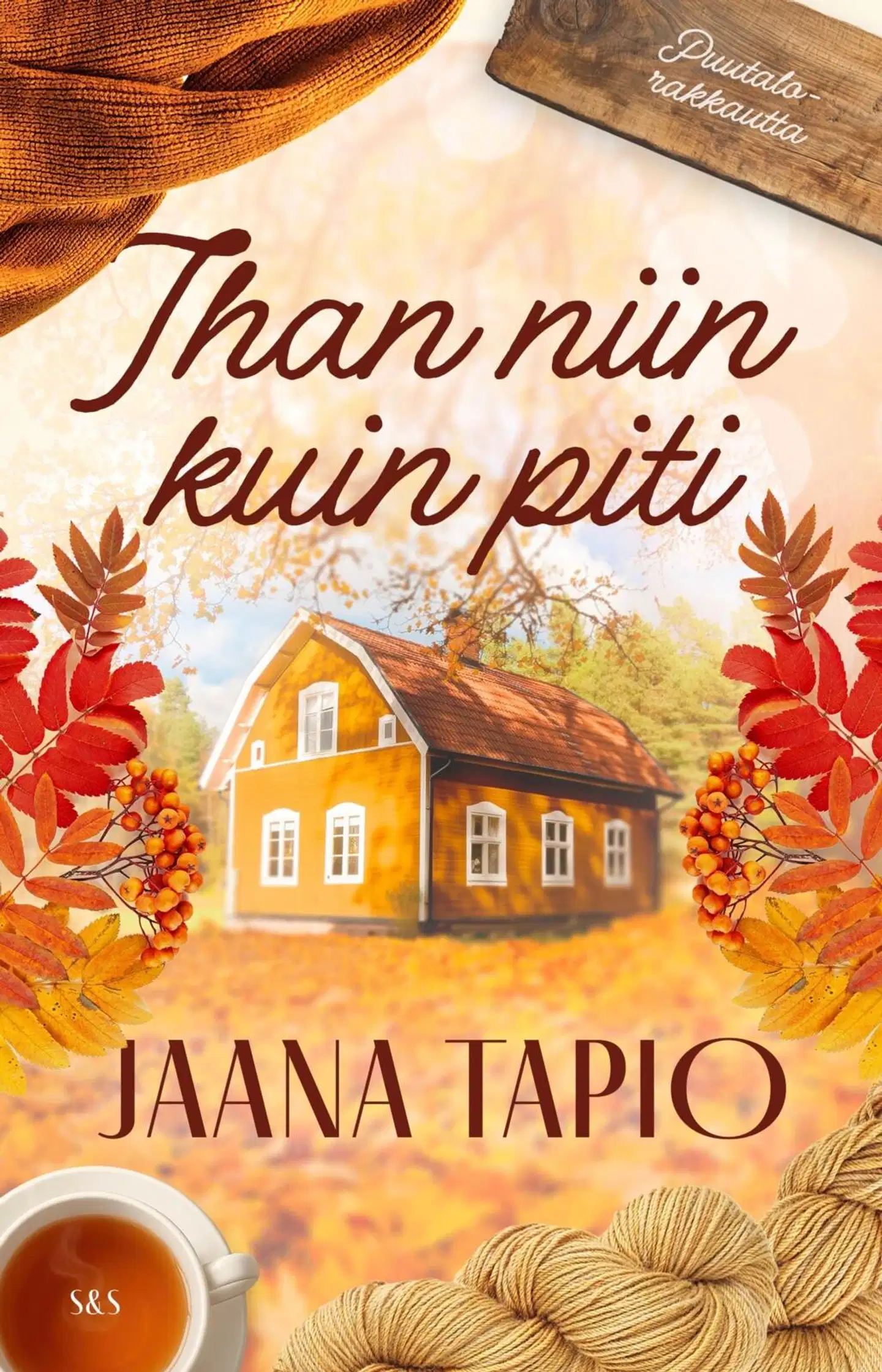 Tapio, Ihan niin kuin piti