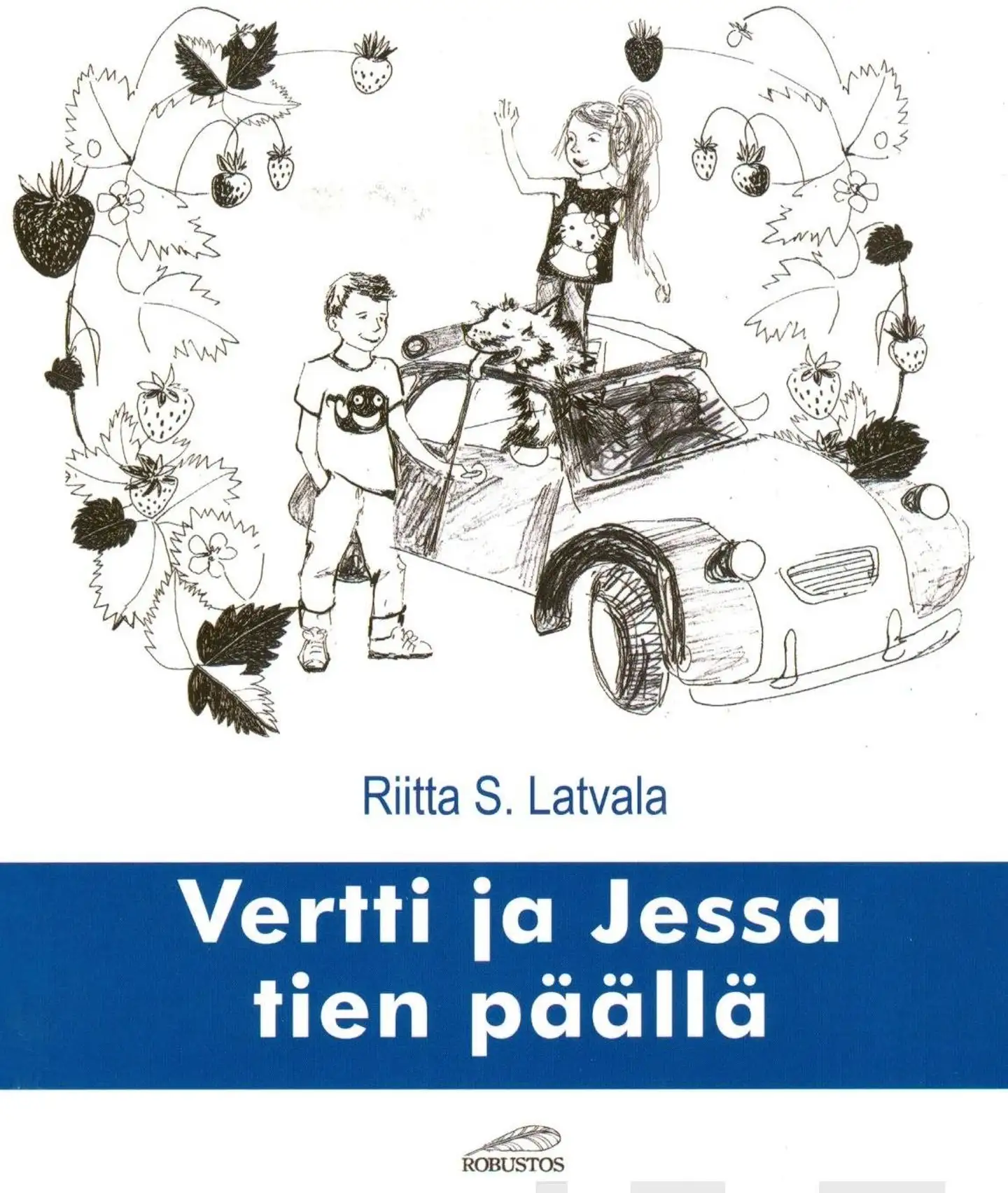 Latvala, Vertti ja Jessa tien päällä