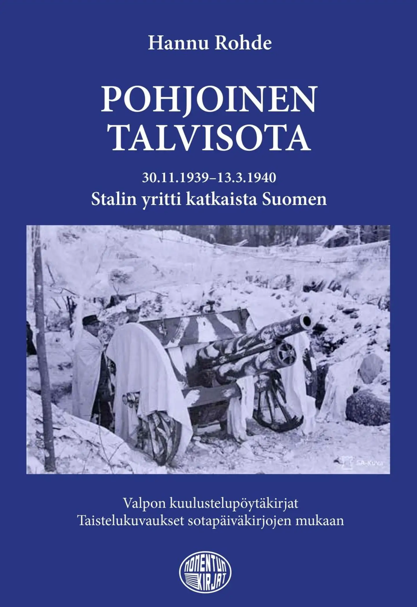 Rohde, Pohjoinen talvisota