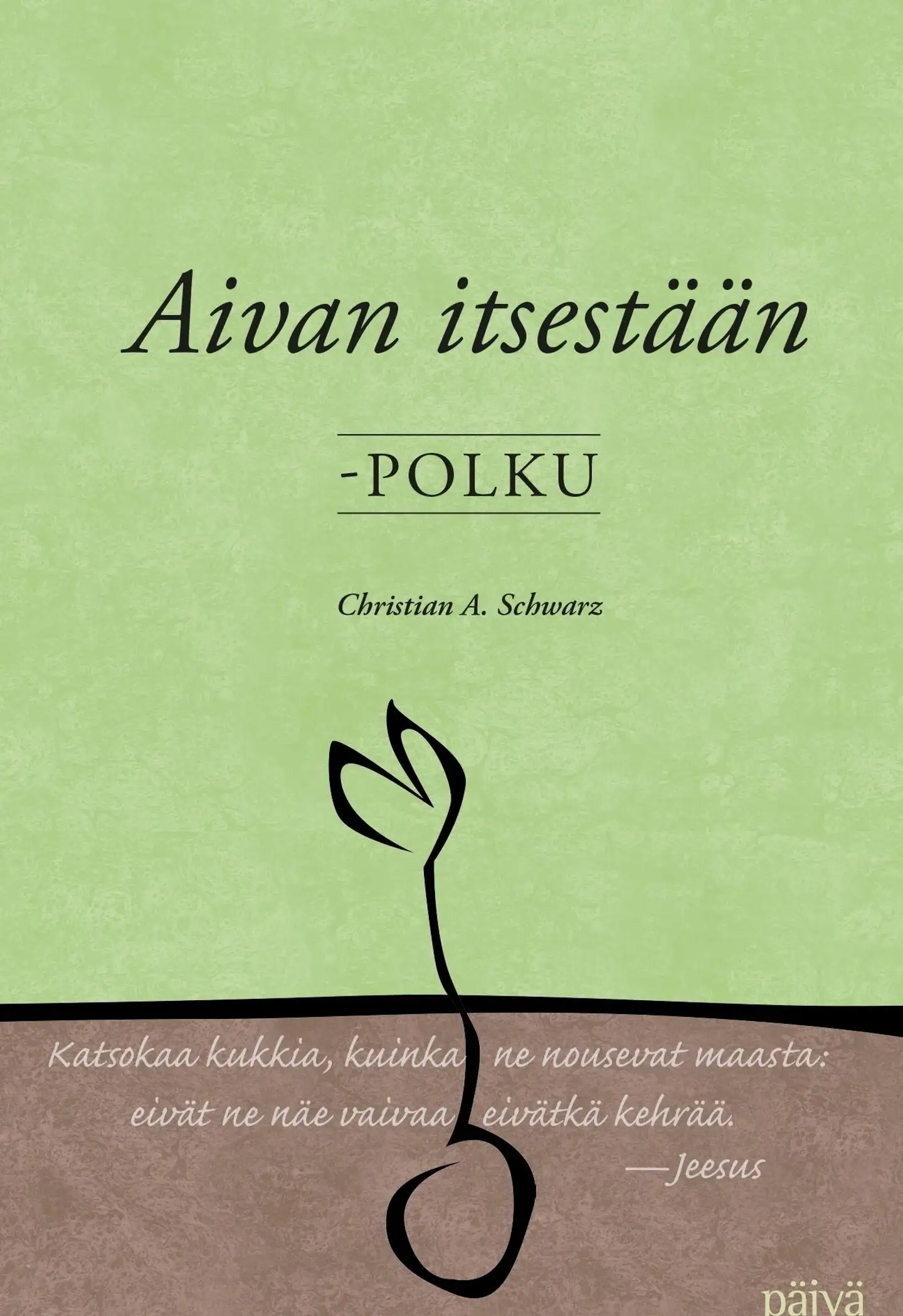 Schwarz, Aivan itsestään - polku SLK