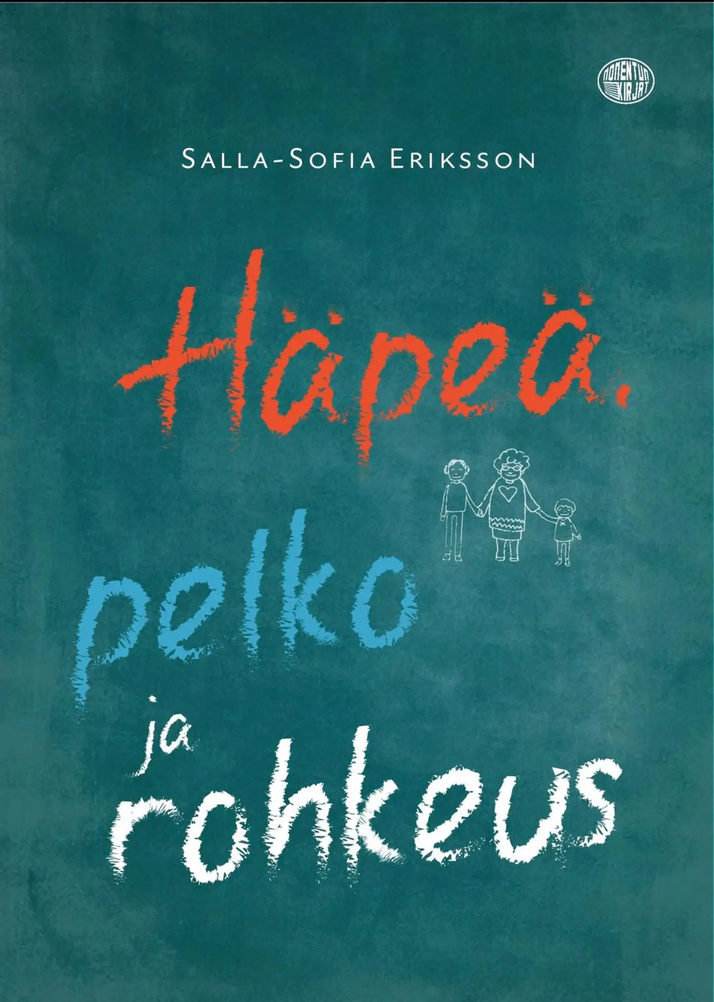 Eriksson, Häpeä, pelko ja rohkeus
