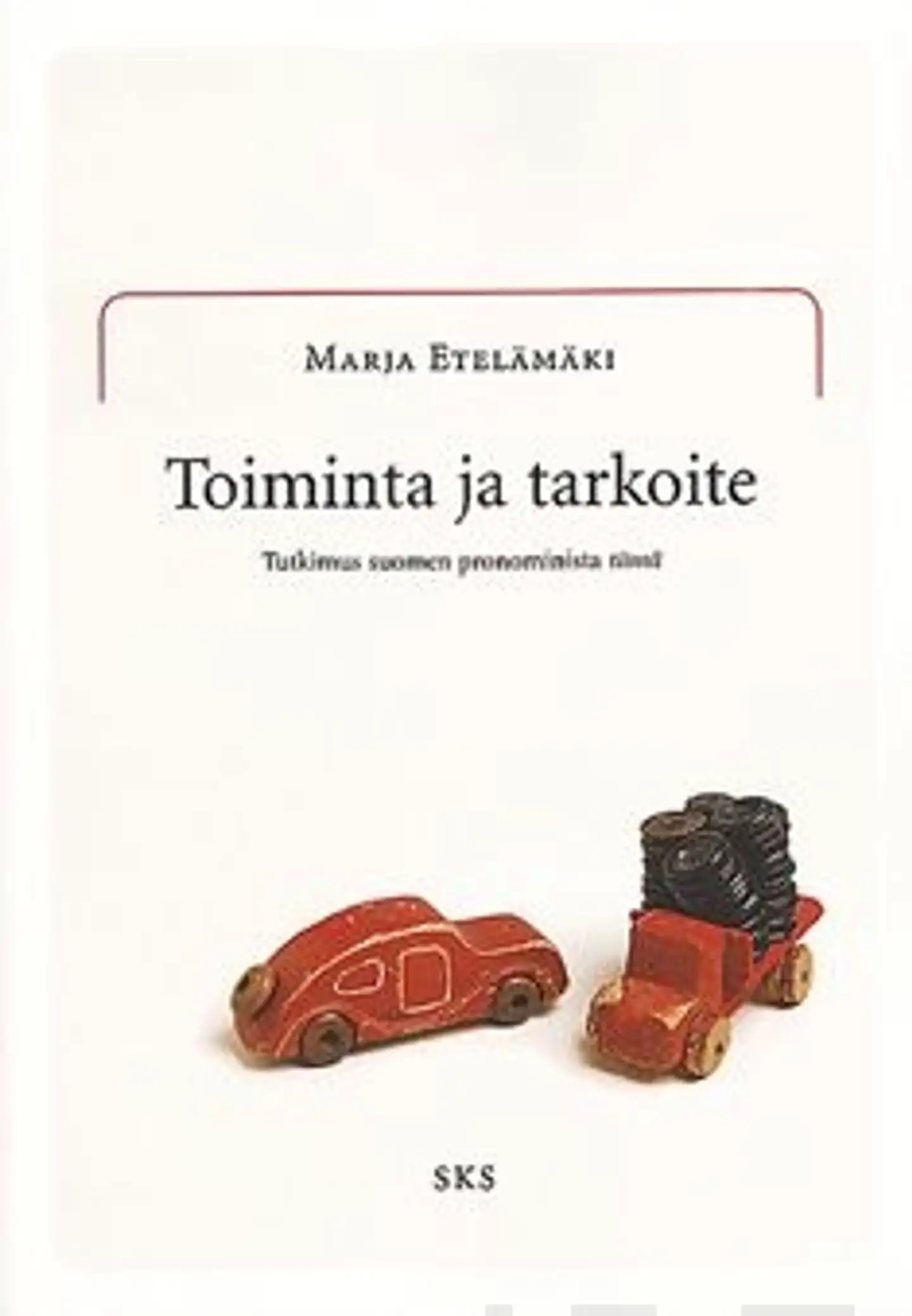 Etelämäki, Toiminta ja tarkoite - tutkimus suomen pronominista tämä