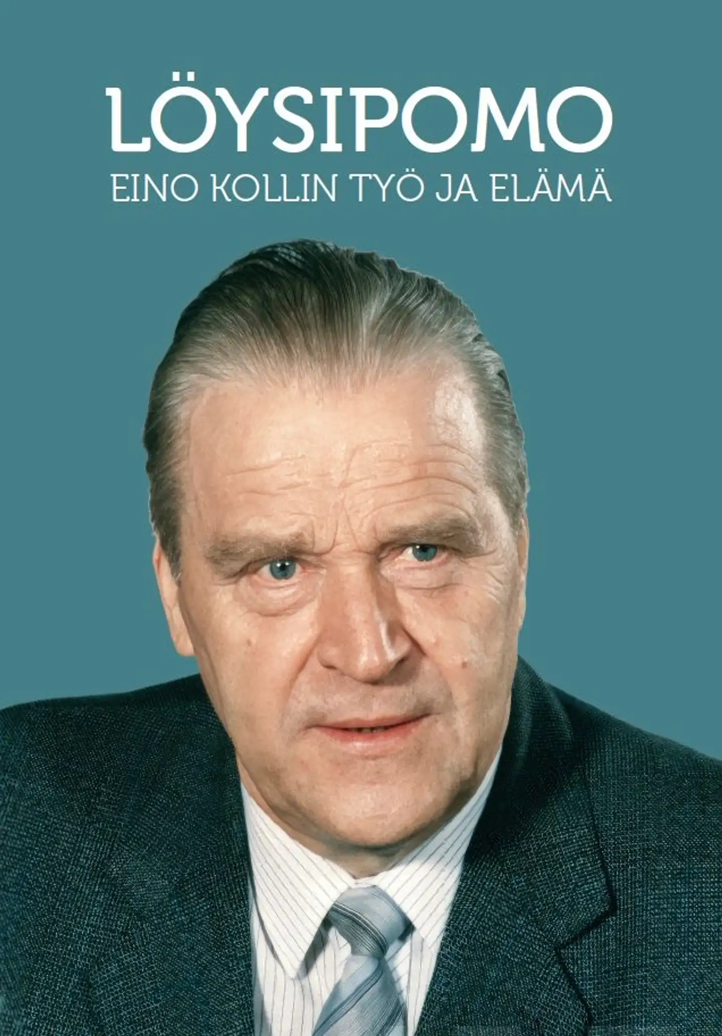 Laukkanen, Löysipomo - Eino Kollin työ ja elämä