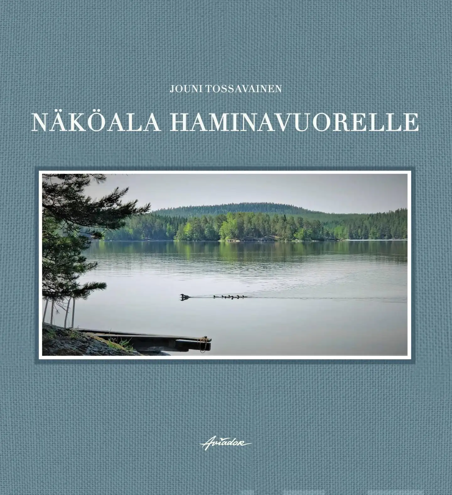 Tossavainen, Näköala Haminavuorelle - Valokuvarunoja