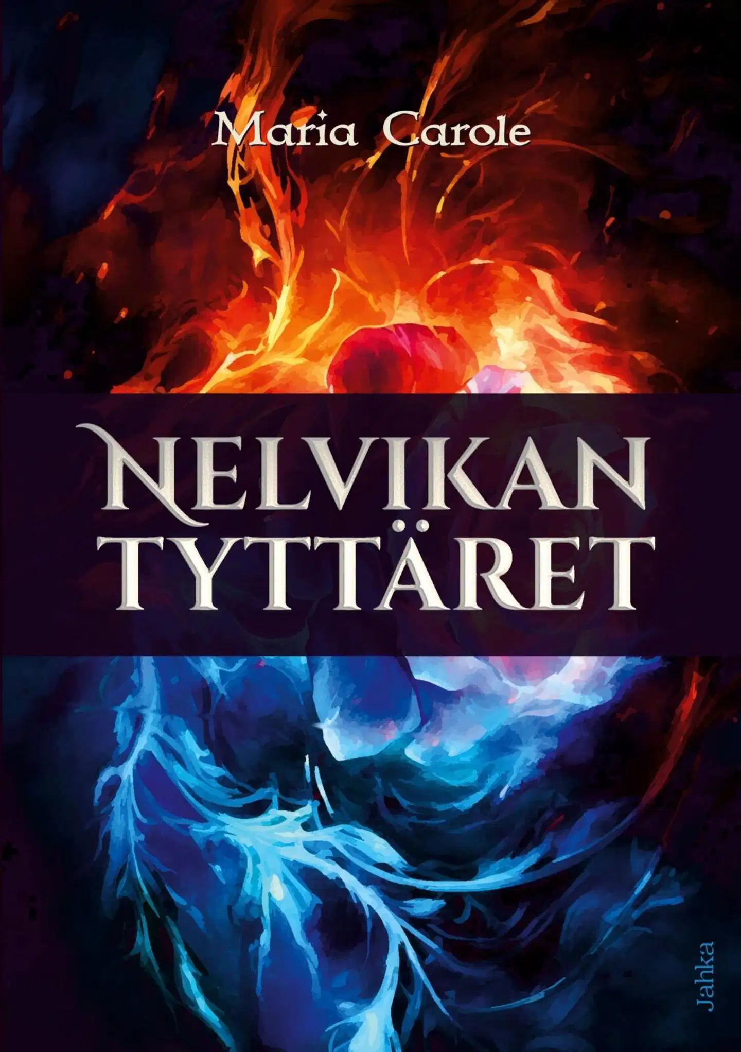 Carole, Nelvikan tyttäret