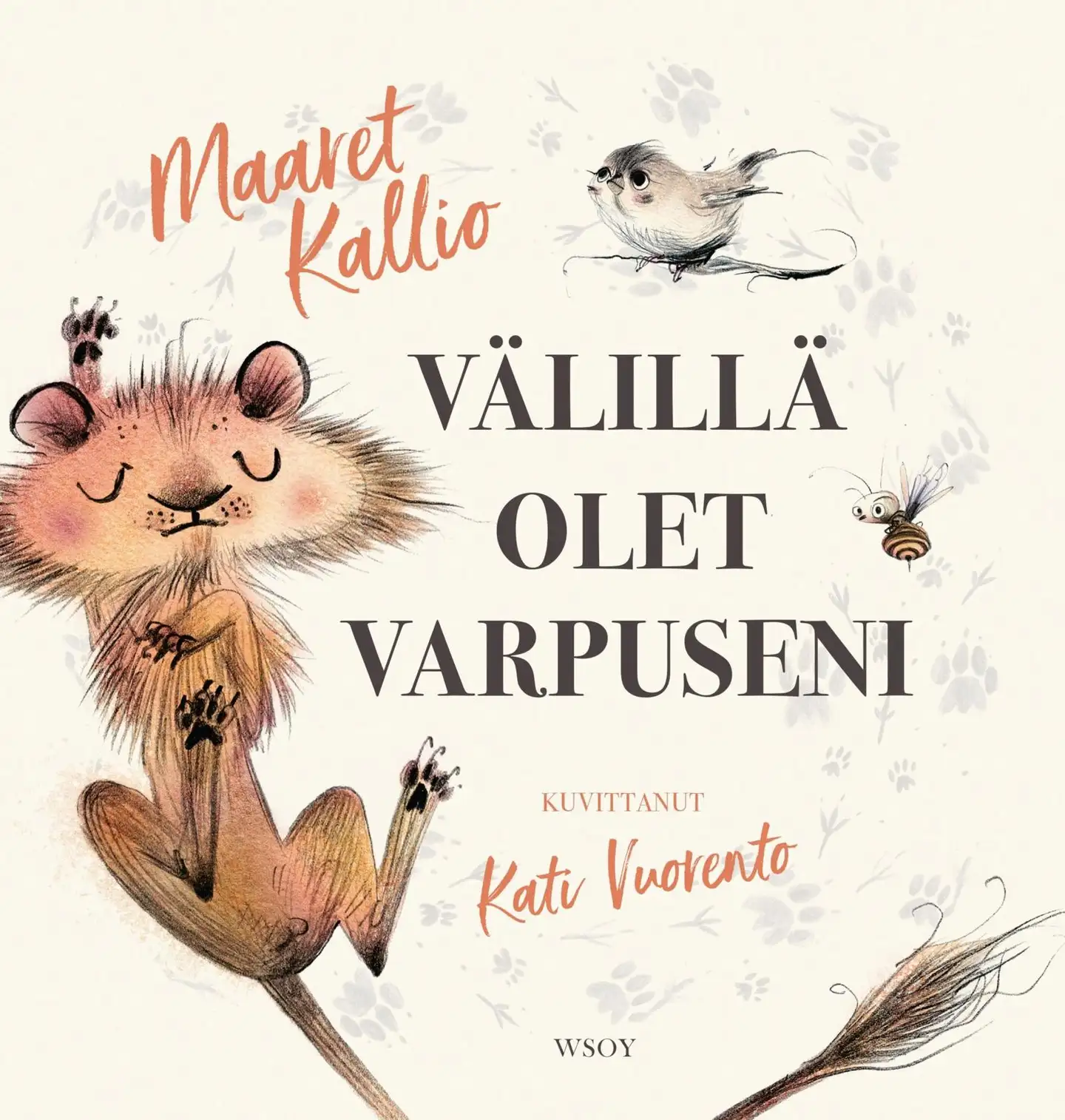 Kallio, Välillä olet varpuseni