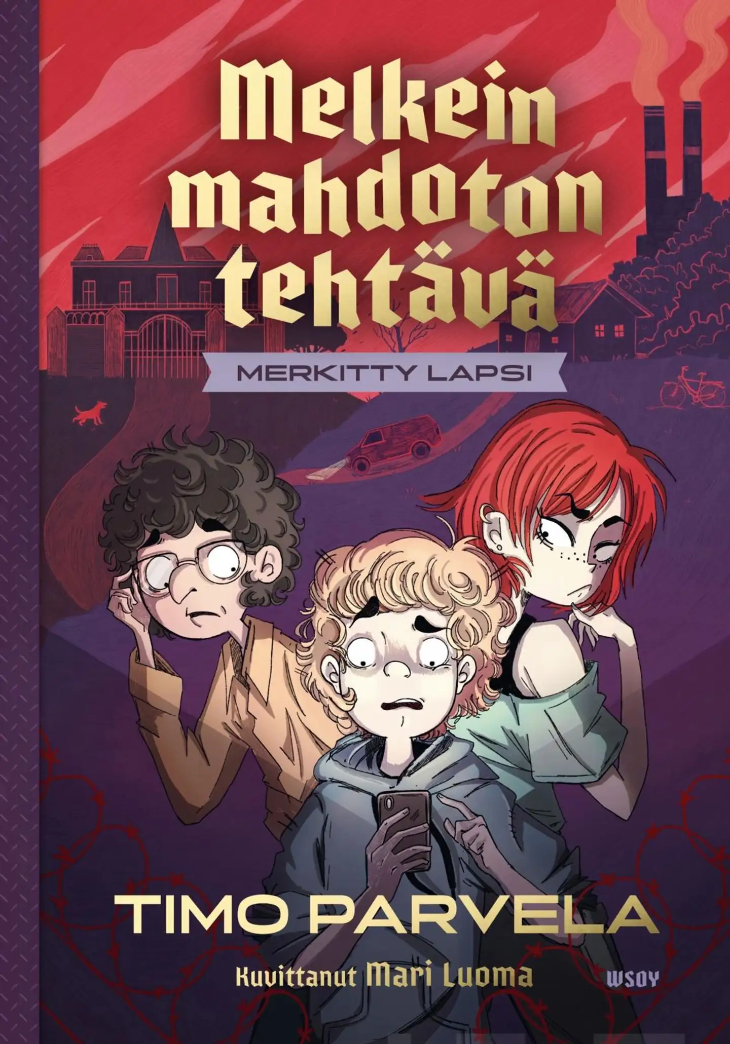 Parvela, Melkein mahdoton tehtävä - Merkitty lapsi