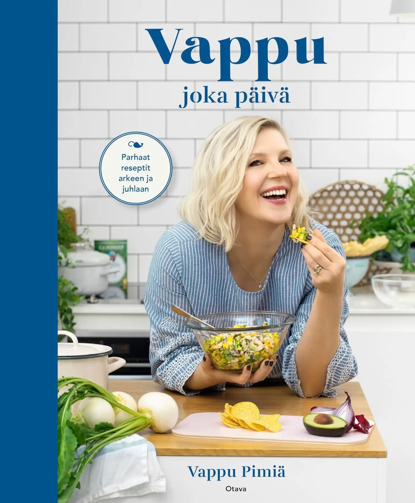 Pimiä, Vappu joka päivä - Parhaat reseptit arkeen ja juhlaan