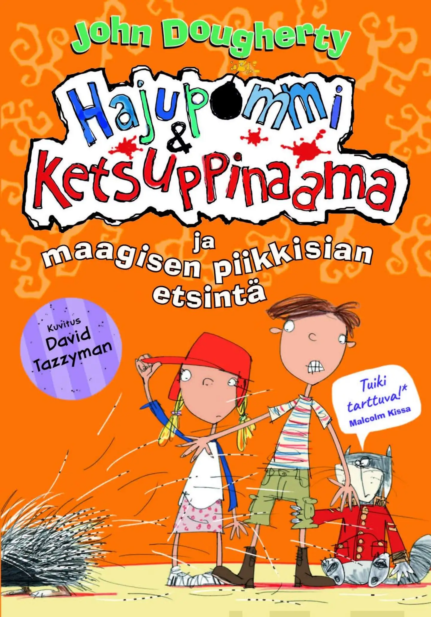 Dougherty, Hajupommi & Ketsuppinaama ja maagisen piikkisian etsintä