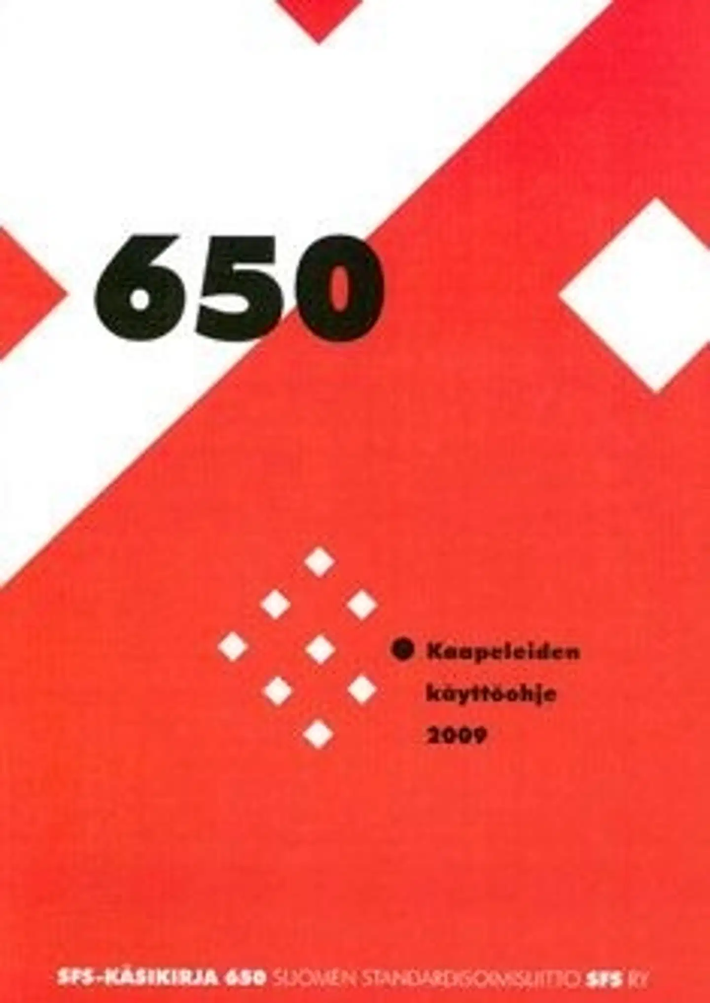 Kaapeleiden käyttöohje 2009