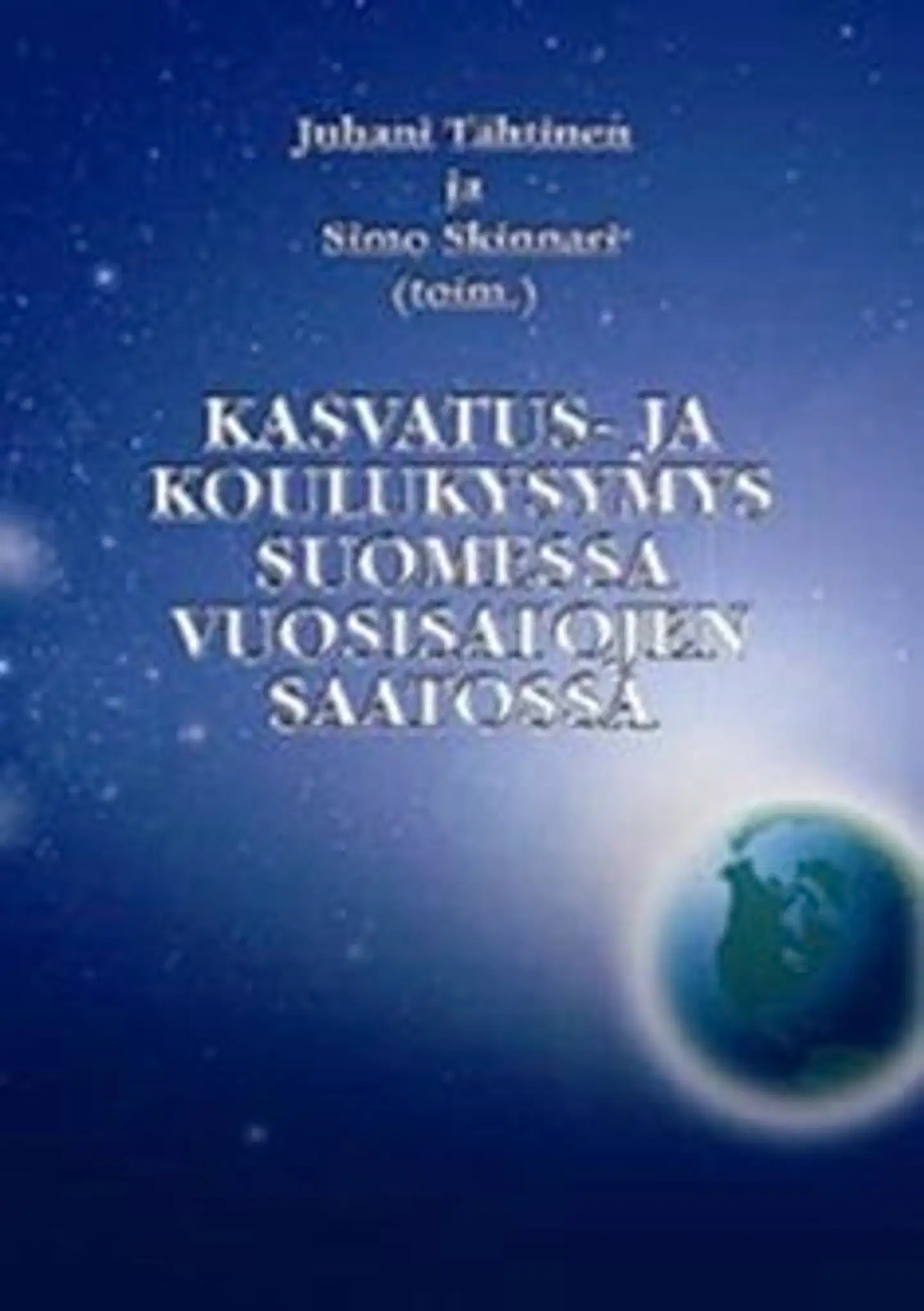Kasvatus- ja koulukysymys Suomessa vuosisatojen saatossa