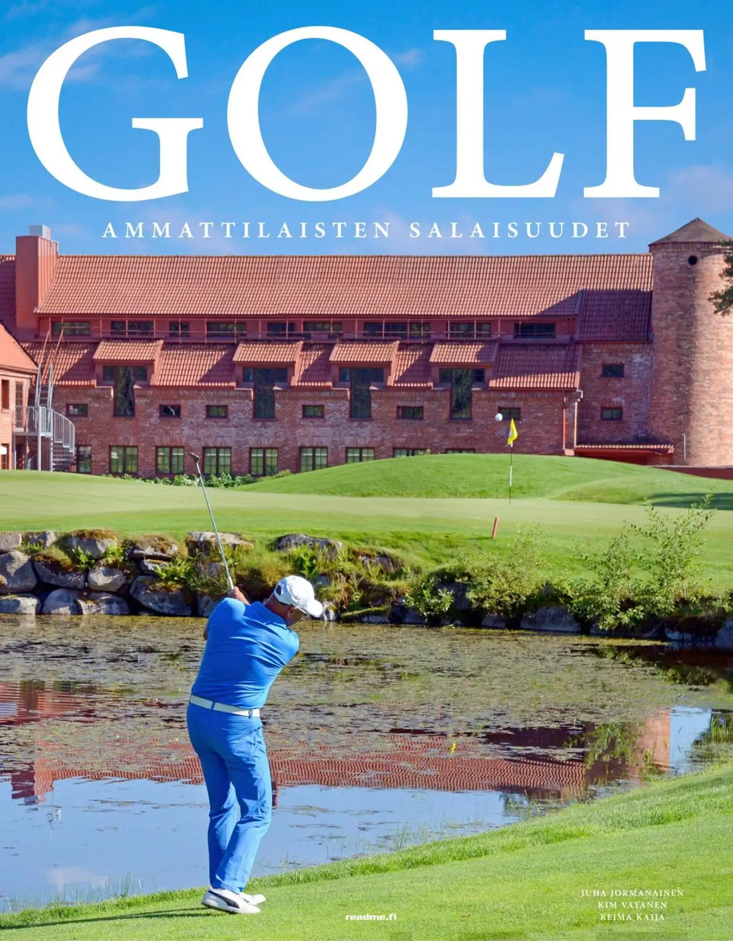 Jormanainen, Golf - Ammattilaisten salaisuudet