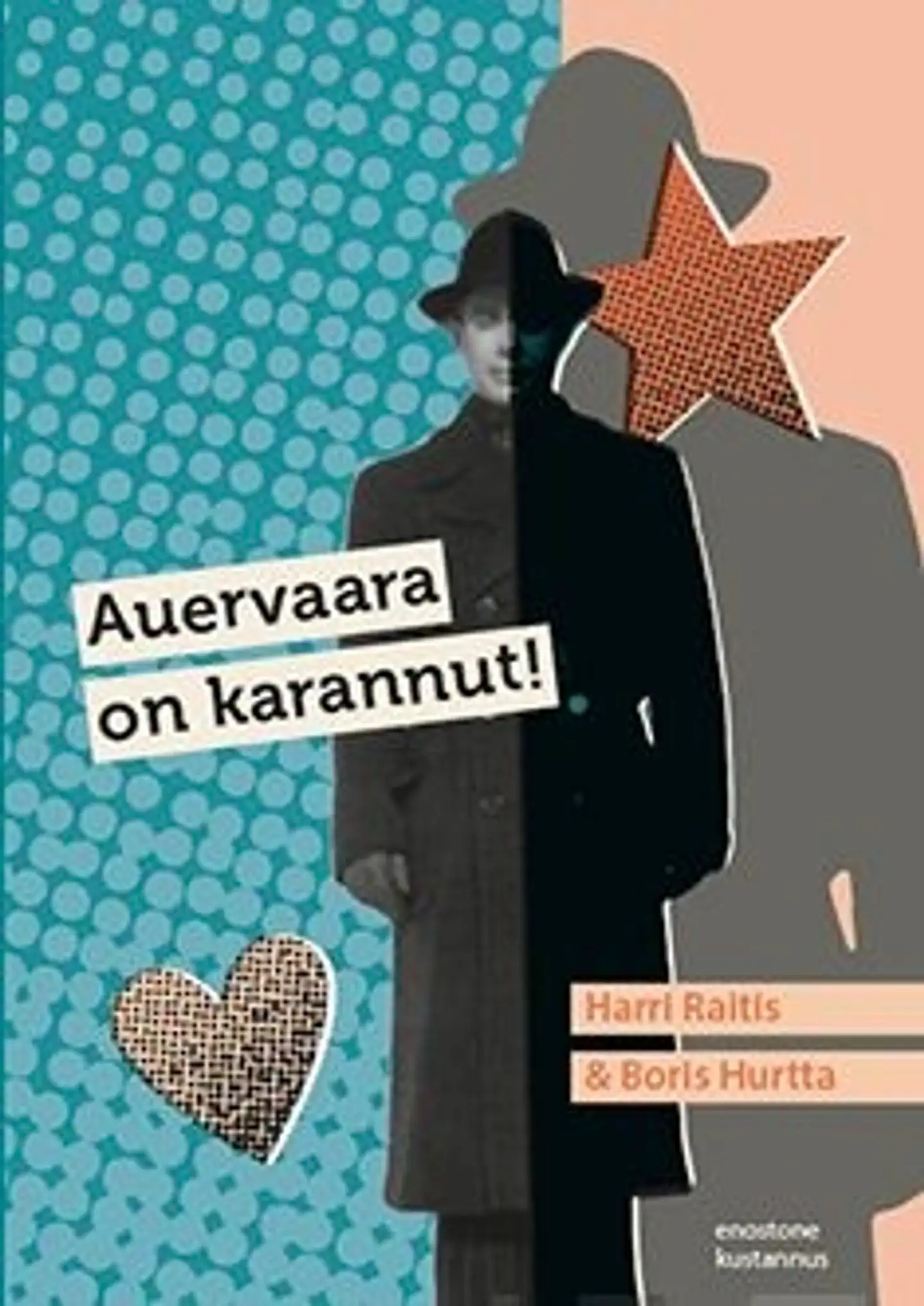 Raitis, Auervaara on karannut! - Romaani