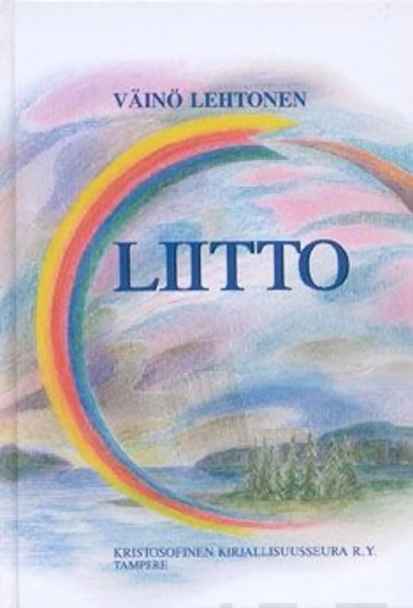 Lehtonen, Liitto - joka tietoisesti kasvaa Jumalan ja ihmiskunnan välillä