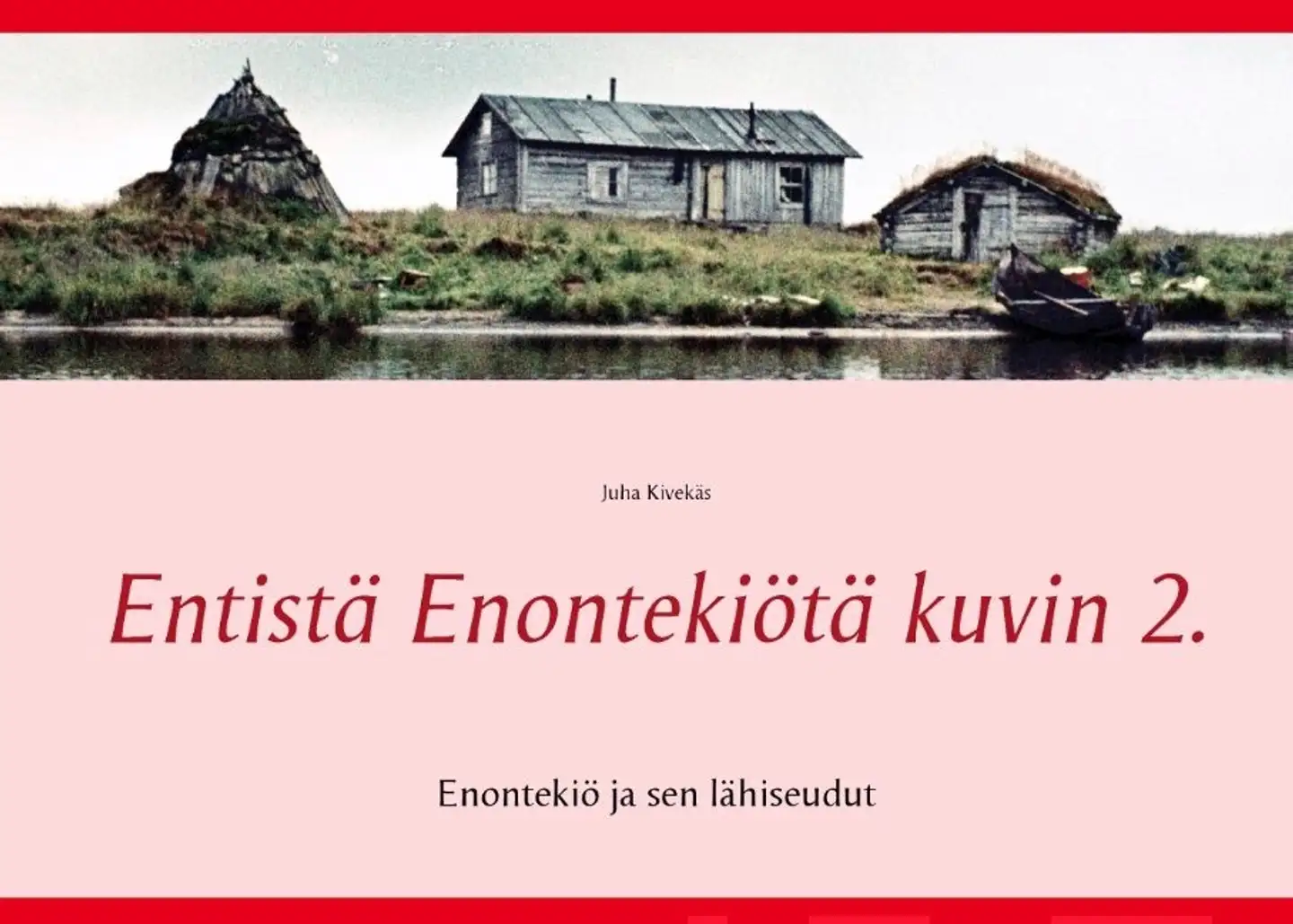 Kivekäs, Entistä Enontekiötä kuvin 2 - Enontekiö ja sen lähiseudut