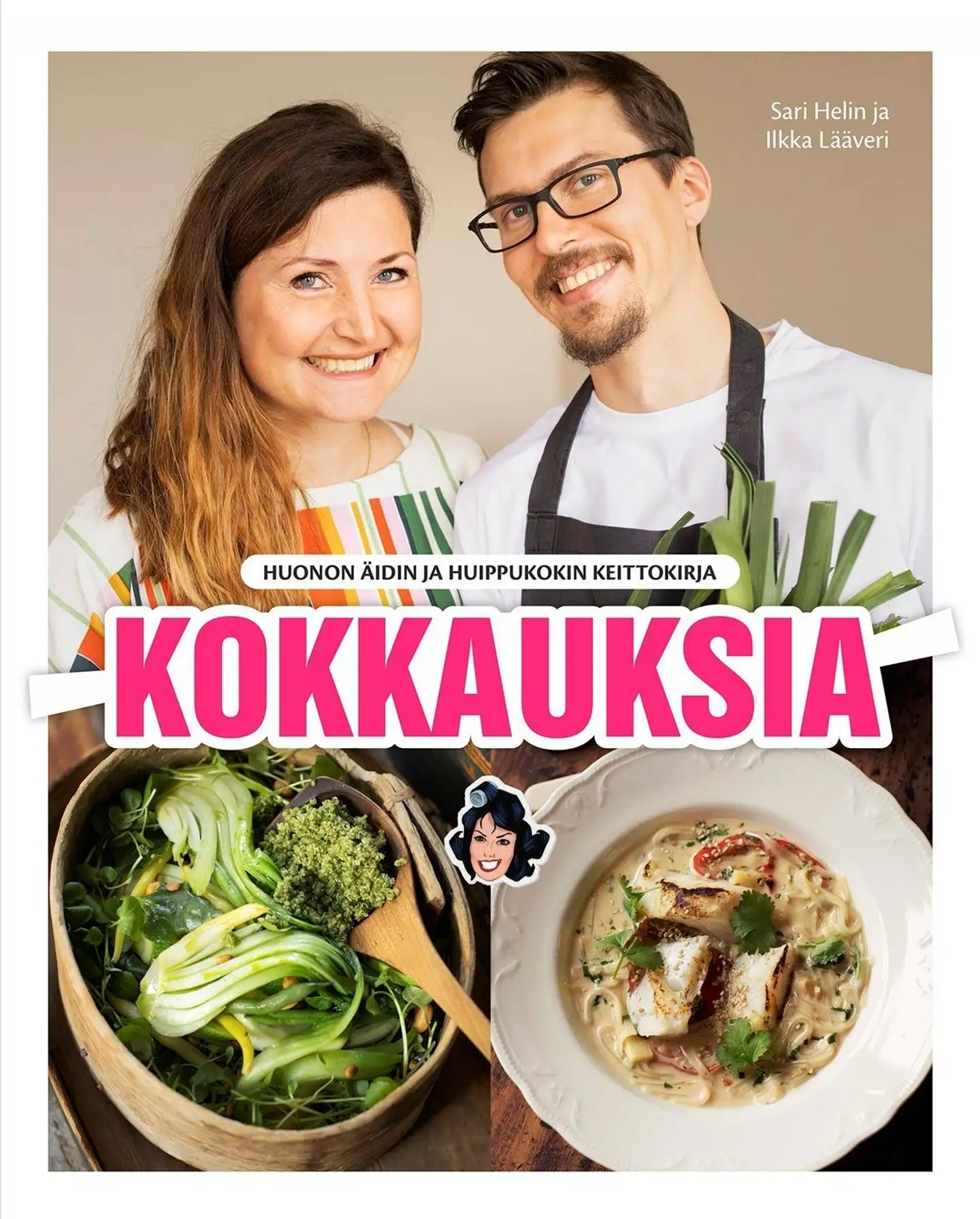 Helin, Kokkauksia - Huonon äidin ja Huippukokin keittokirja