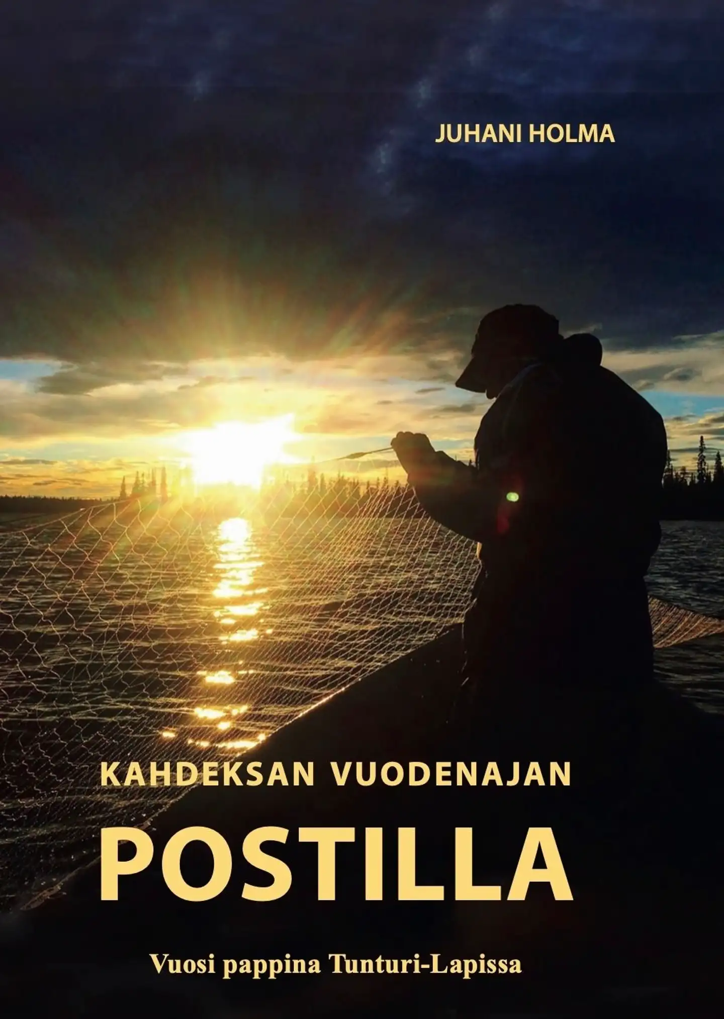 Holma, Kahdeksan vuodenajan Postilla - Vuosi pappina Tunturi-Lapissa