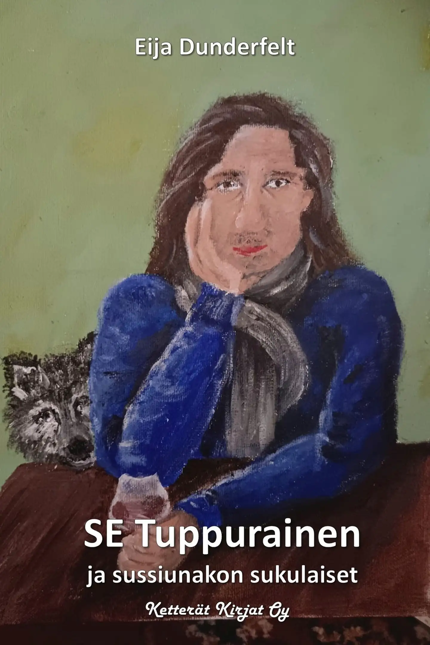 Dunderfelt, SE Tuppurainen ja sussiunakon sukulaiset