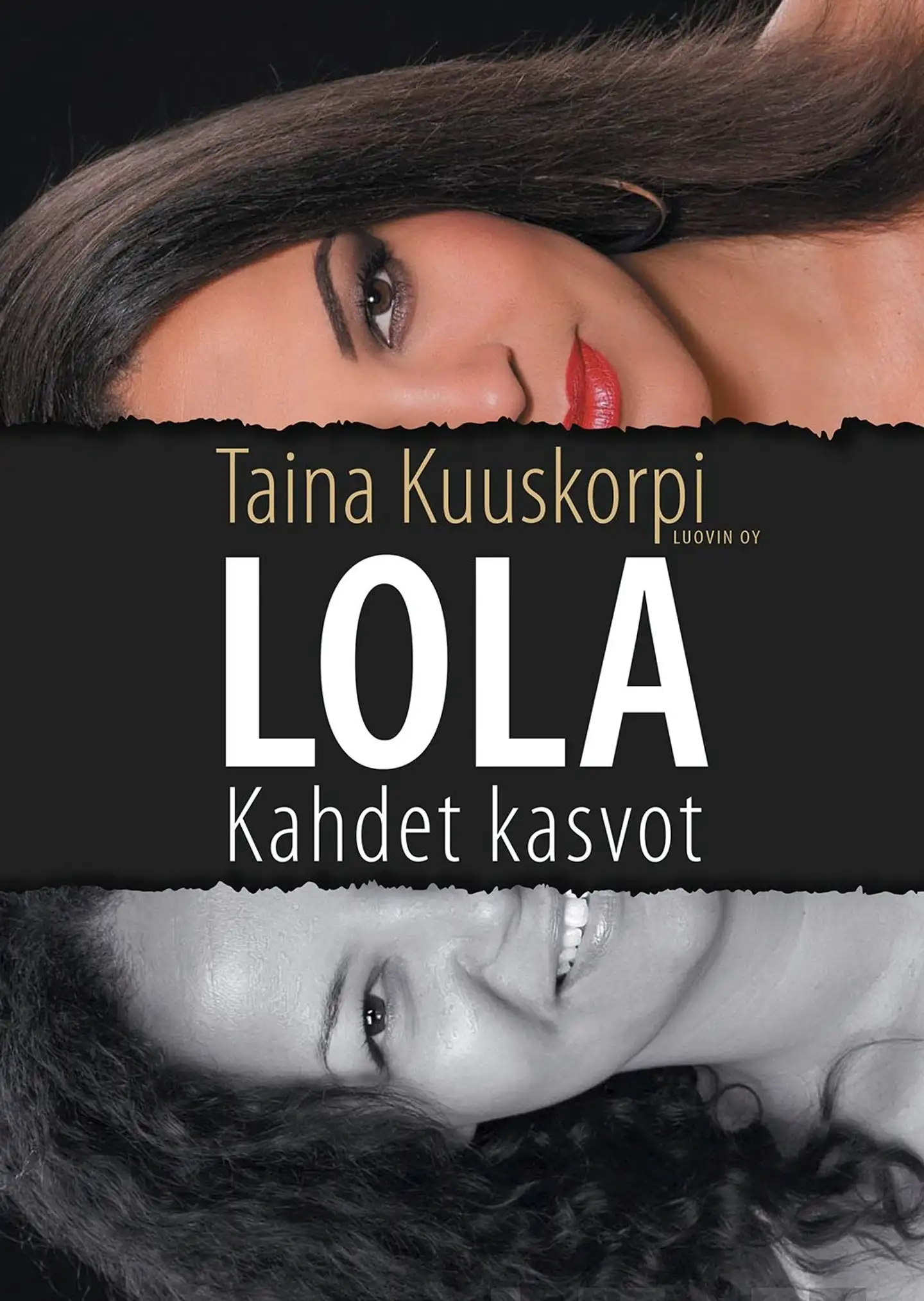 Kuuskorpi, Lola - Kahdet kasvot