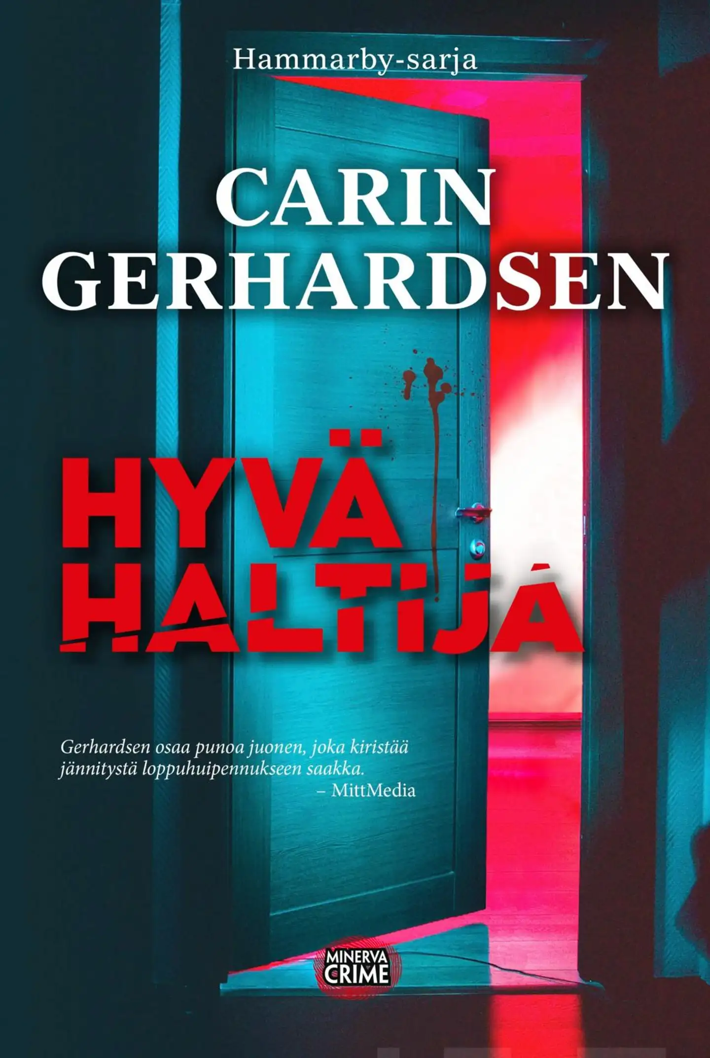 Gerhardsen, Hyvä haltija