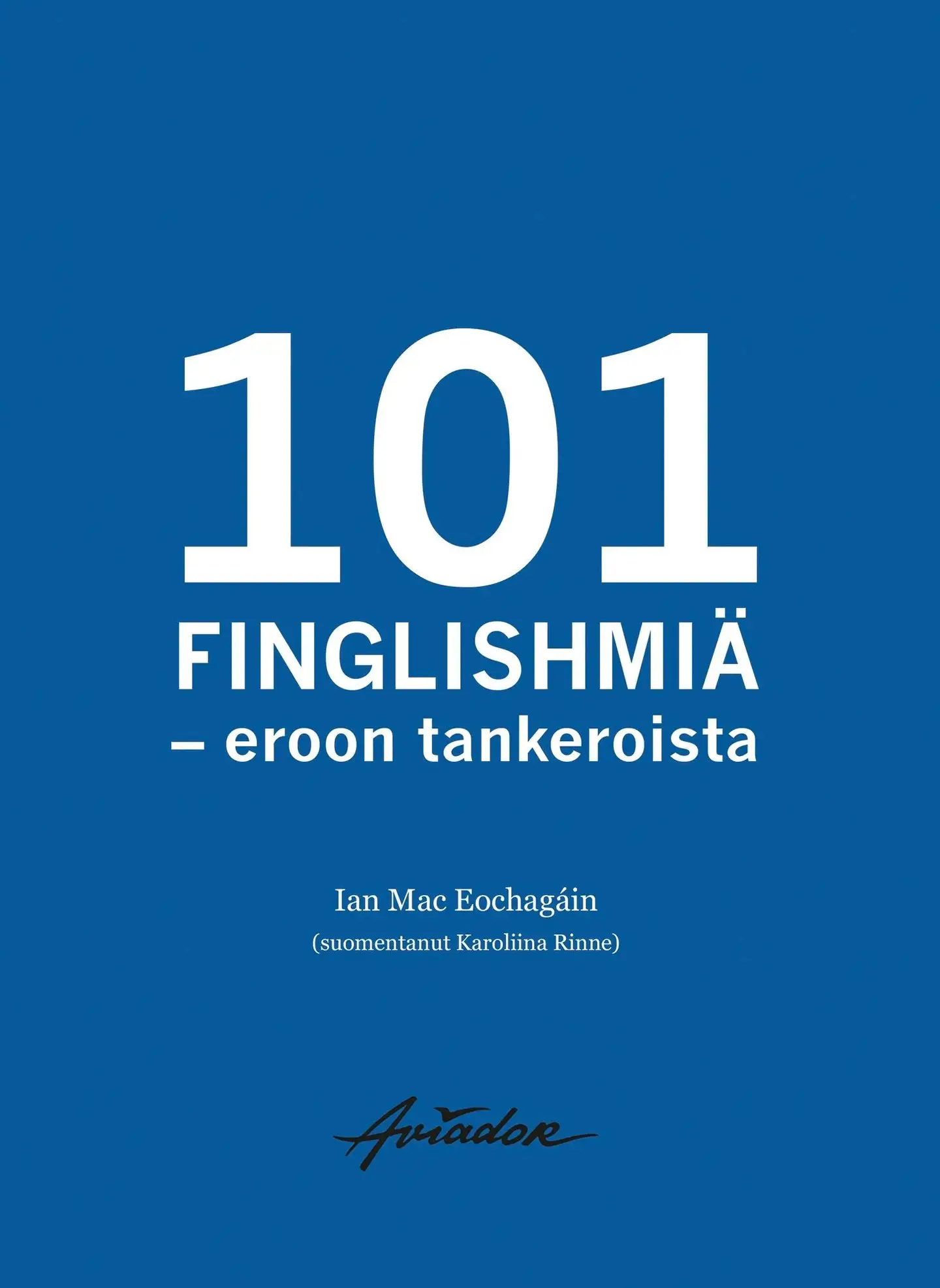 Mac Eochagáin, 101 finglishismiä – eroon tankeroista