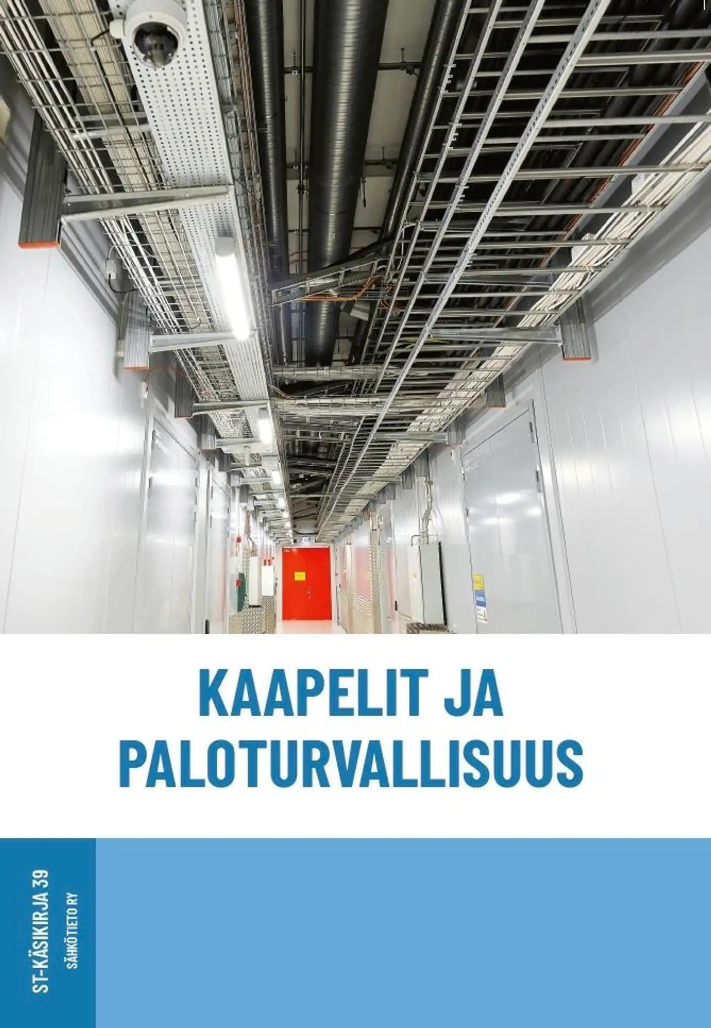 Kautto, Kaapelit ja paloturvallisuus